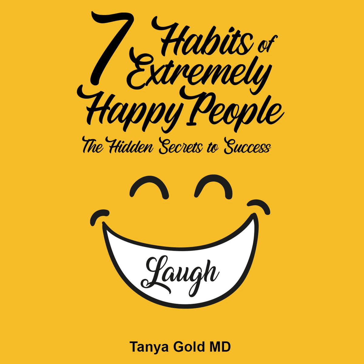 7 Habits of Extremely Happy People