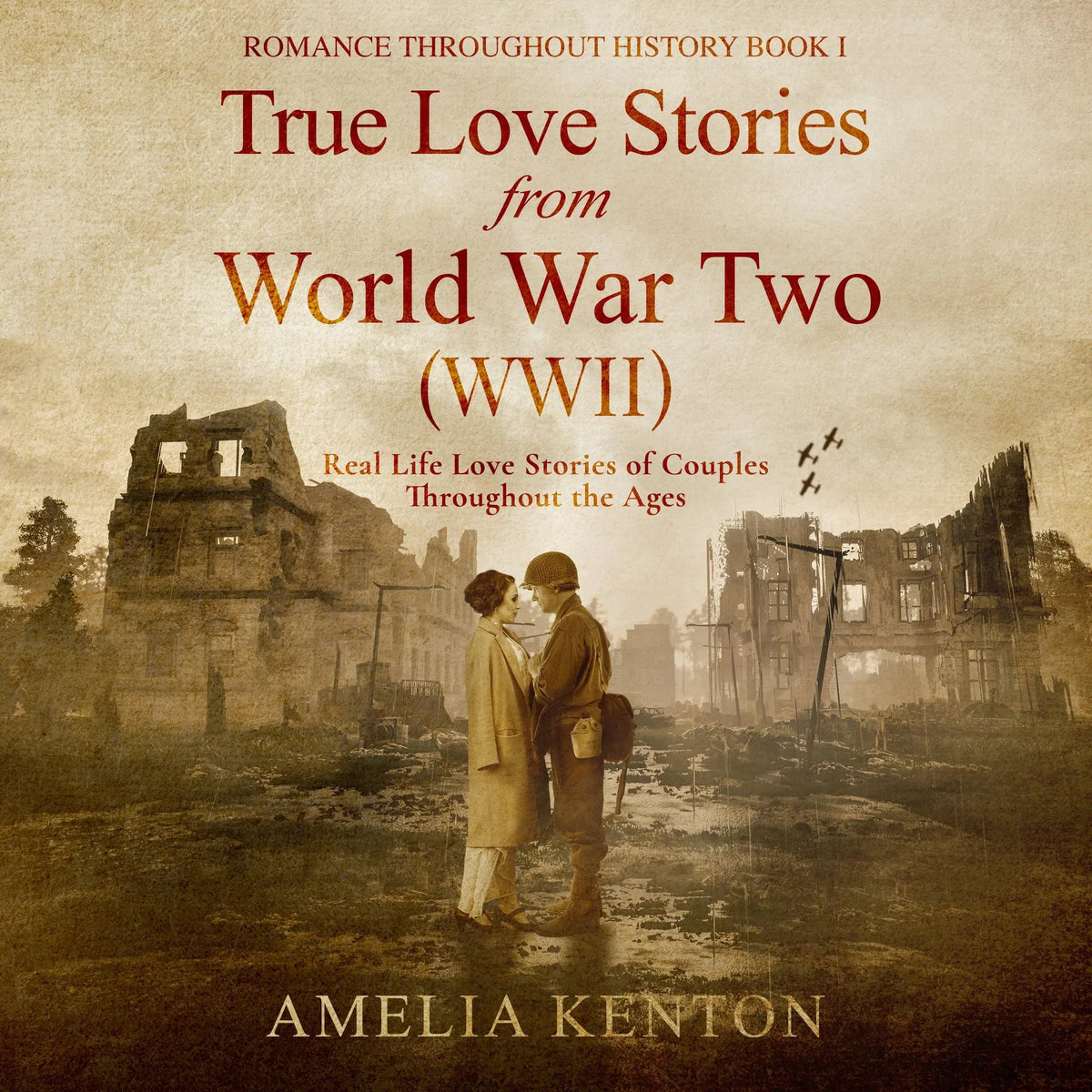 True Love Stories From World War Two (WWII)