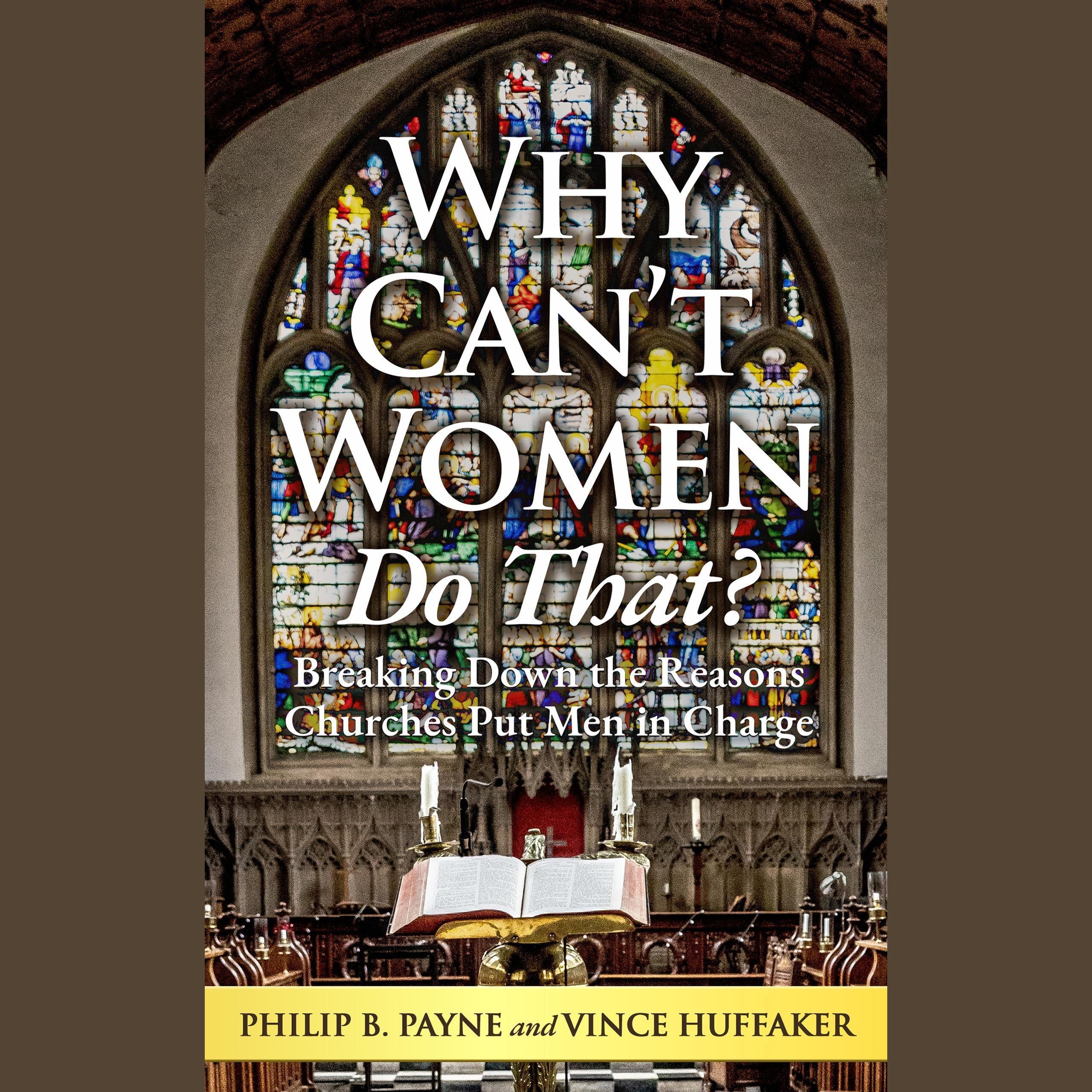 Why Can't Women Do That?