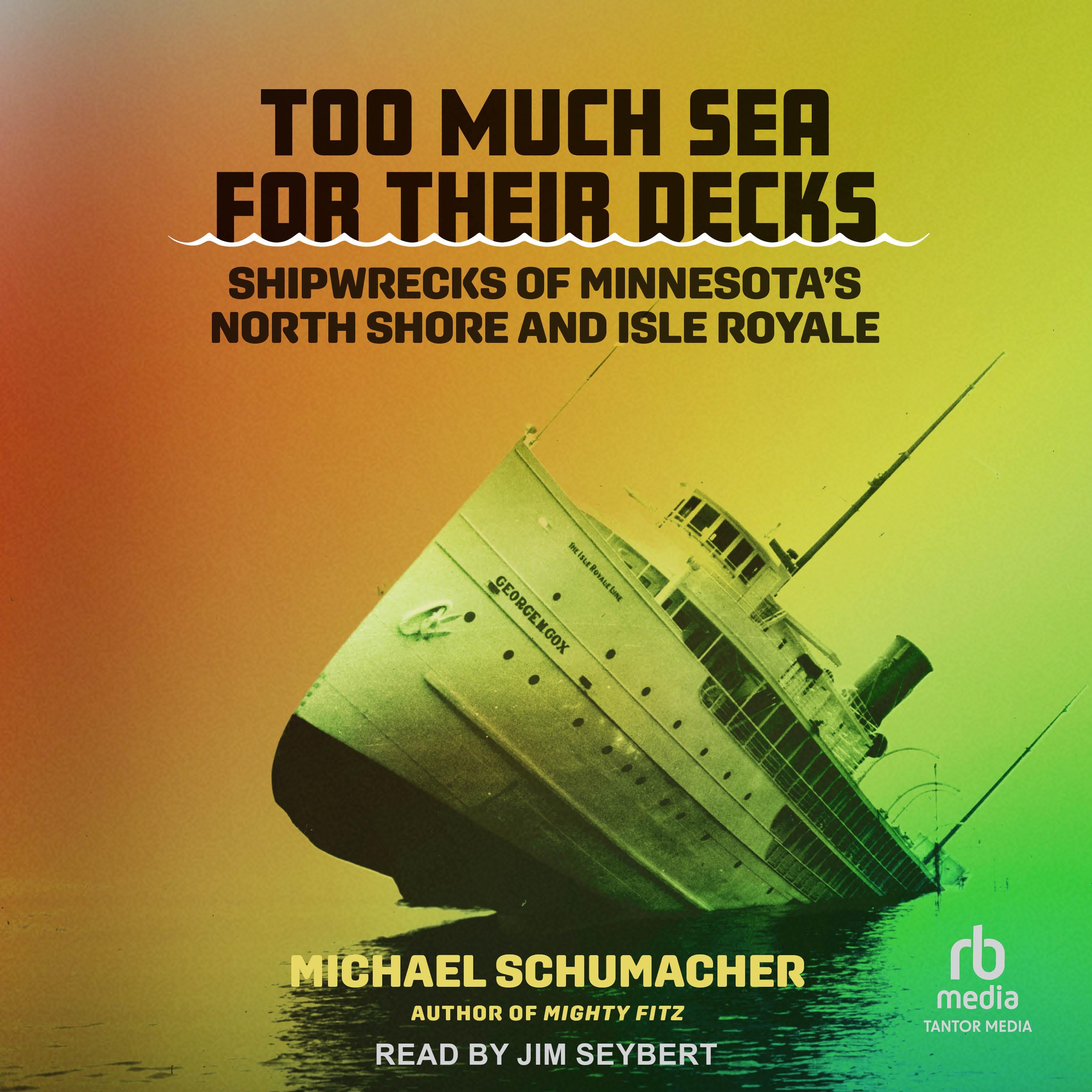 Too Much Sea for Their Decks