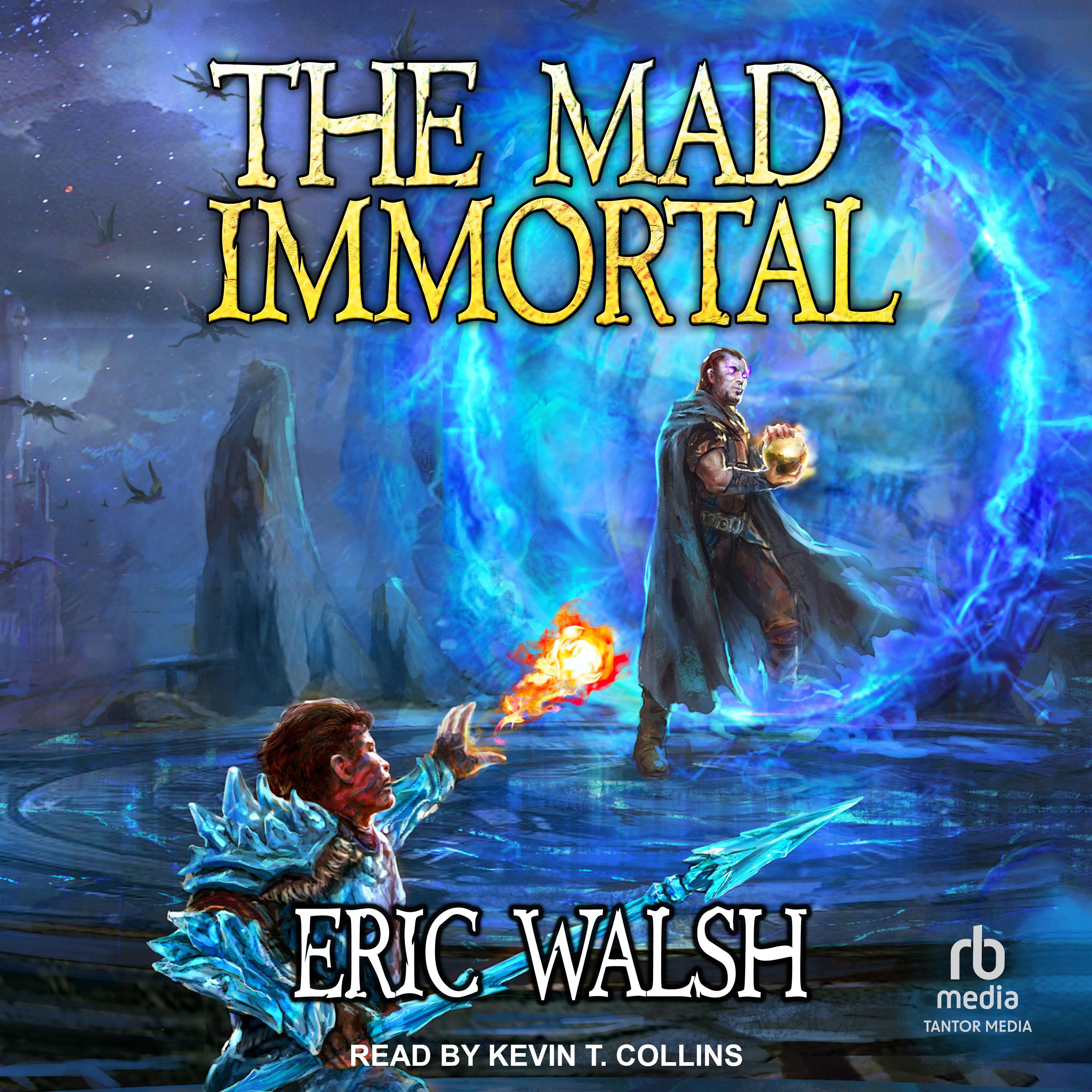 The Mad Immortal