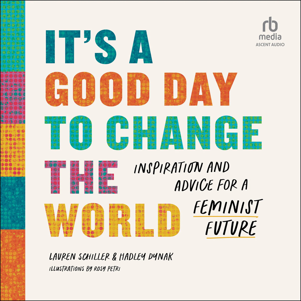 It's a Good Day to Change the World