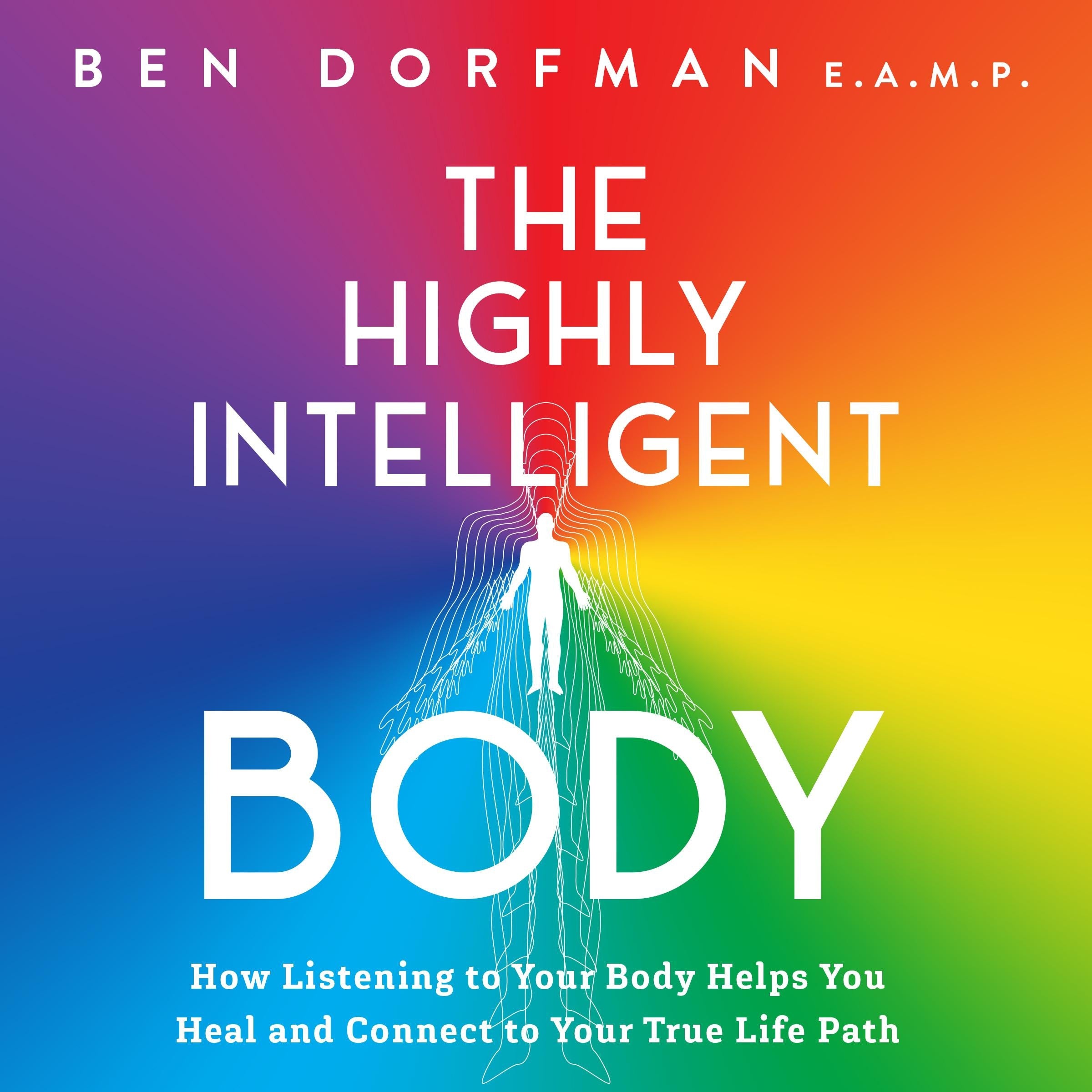 The Highly Intelligent Body