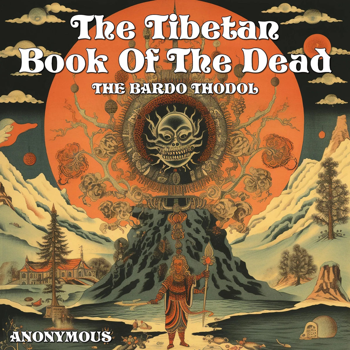 The Tibetan Book Of The Dead