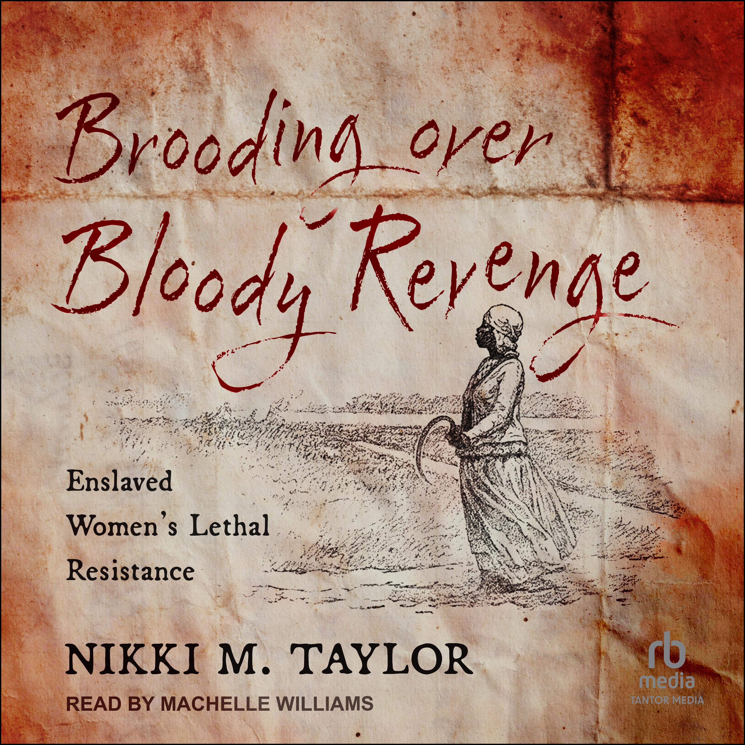Brooding Over Bloody Revenge