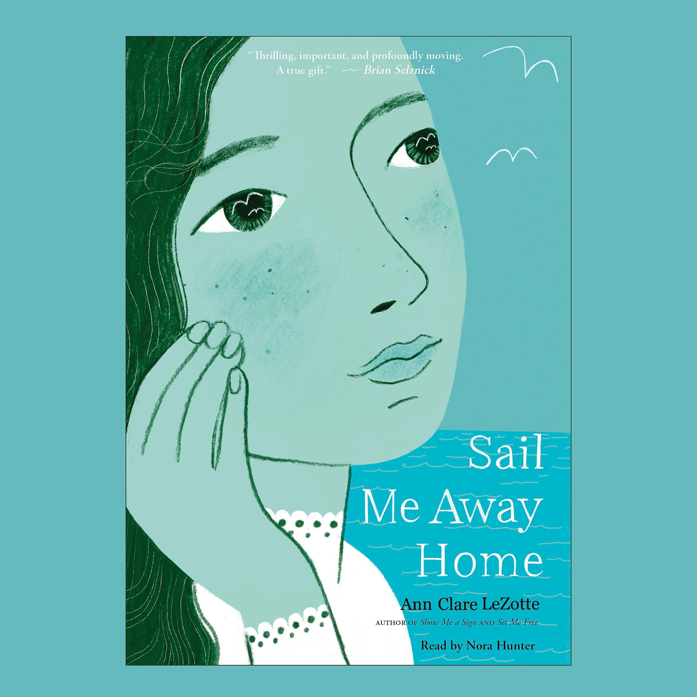 Sail Me Away Home (Show Me a Sign, Book 3)