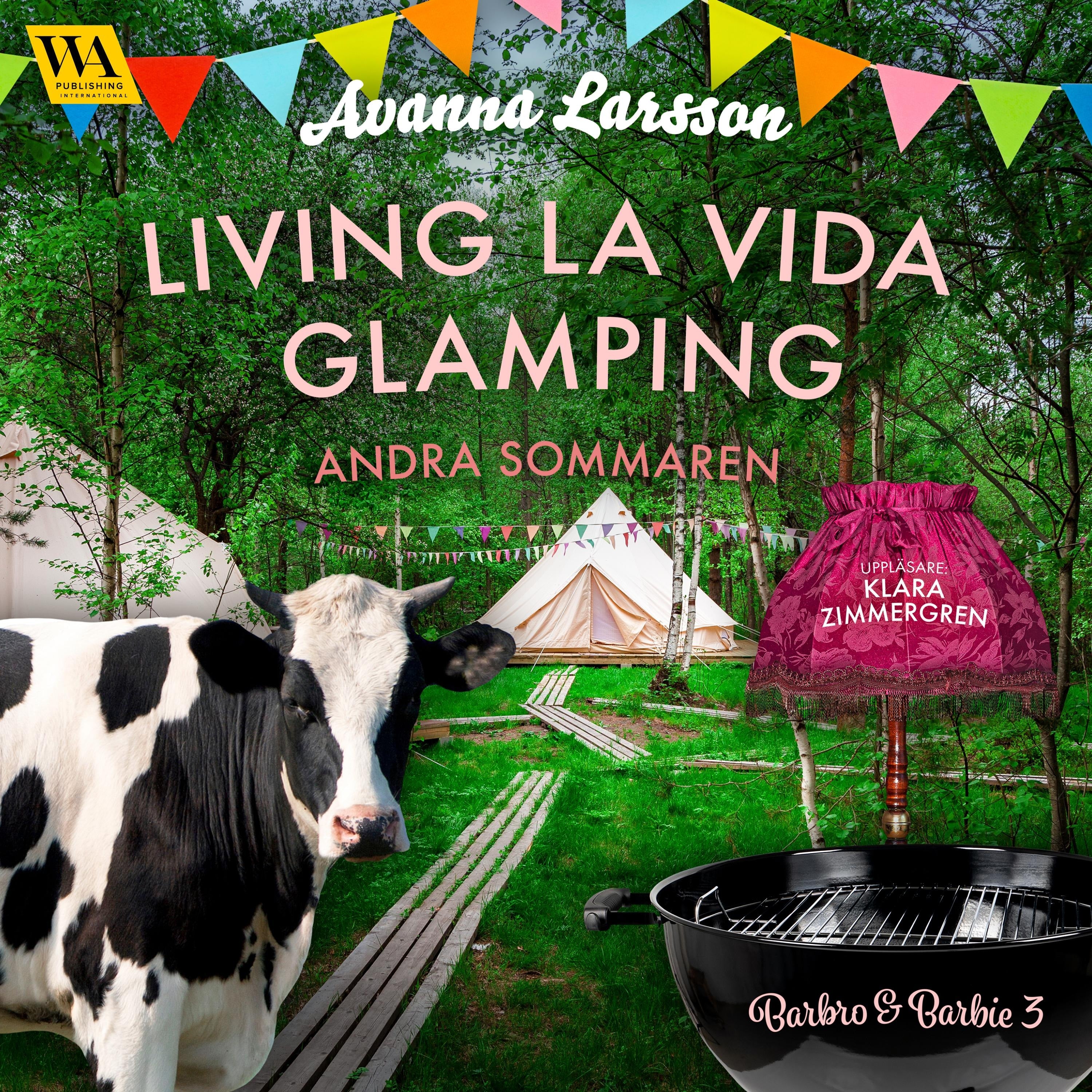 Living la vida glamping - andra sommaren