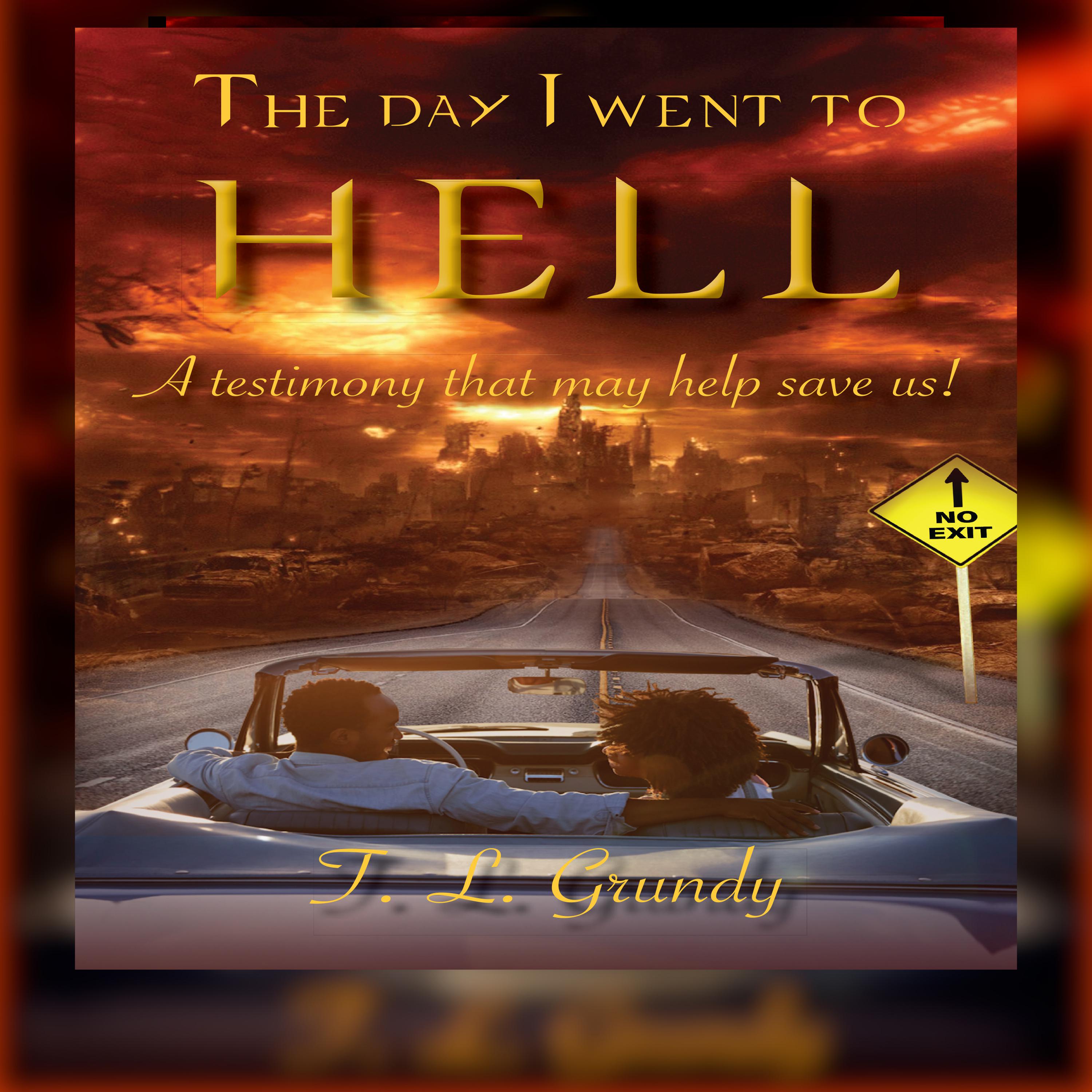 The Day I Went To Hell: