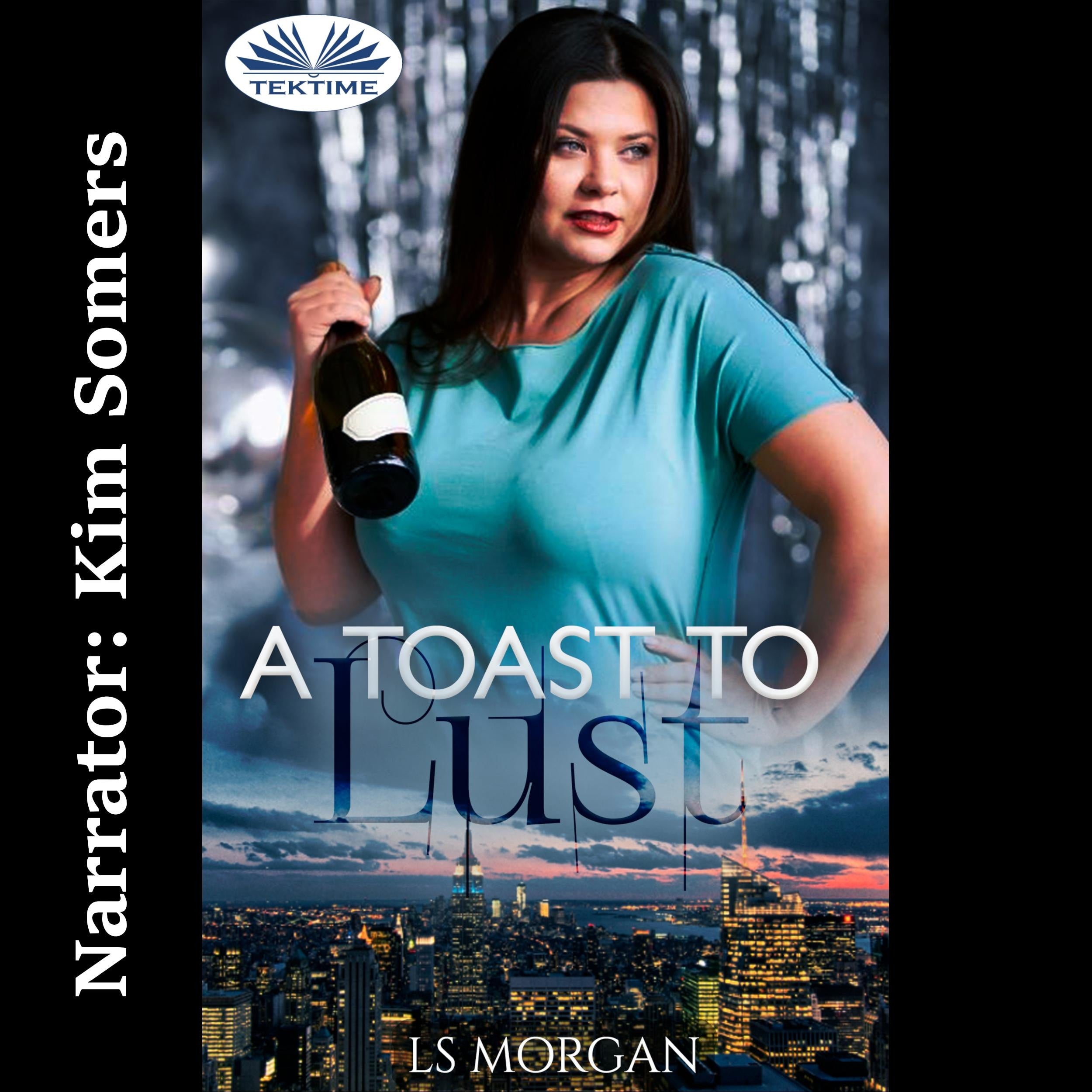 A Toast To Lust