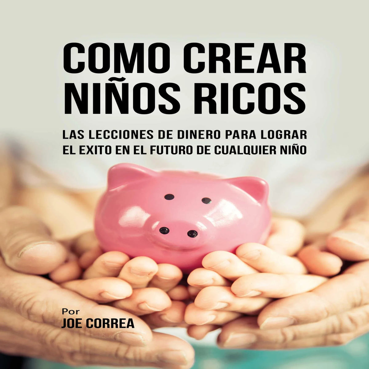 Como Crear Niños Ricos