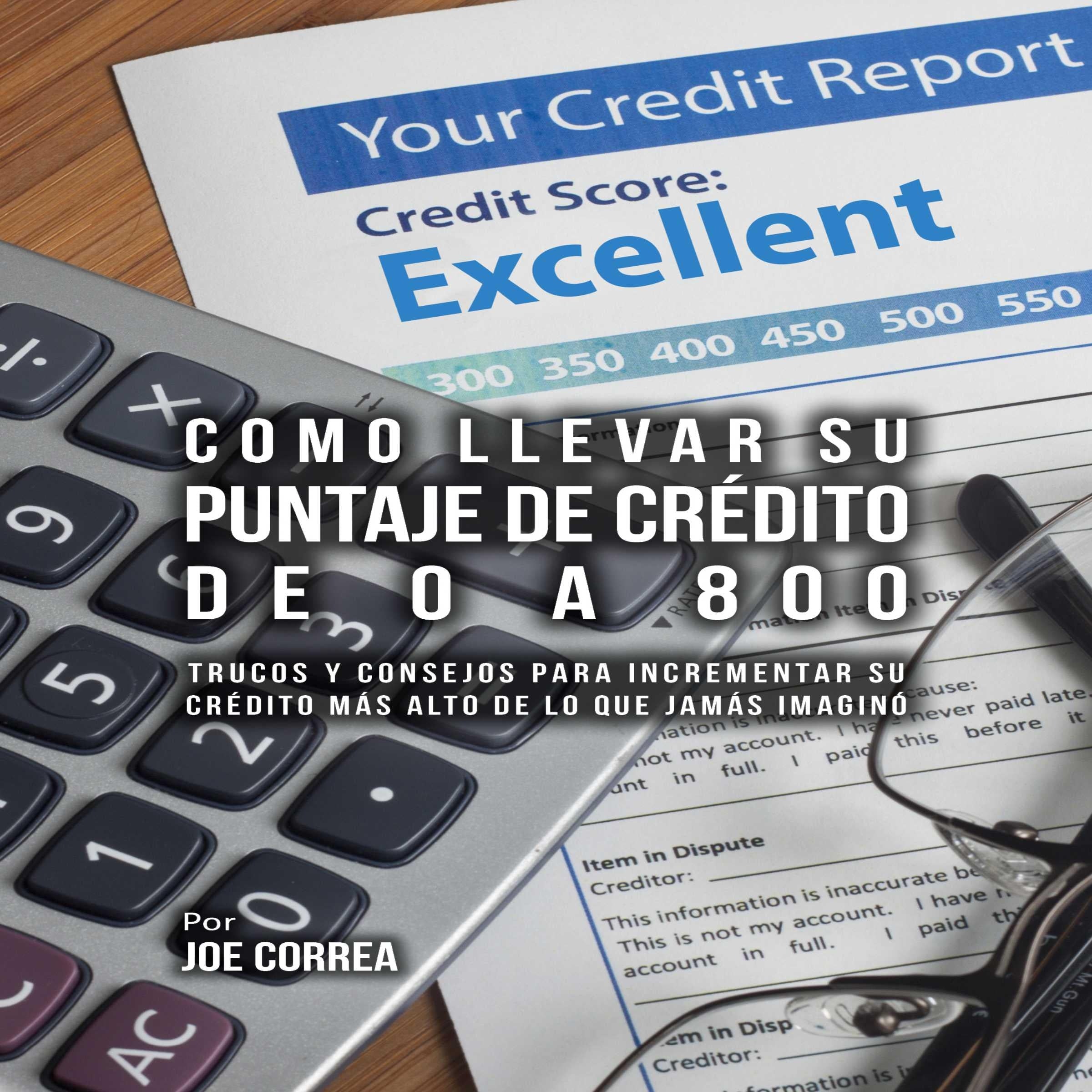 Como Llevar Su Puntaje De  Crédito De 0 a 800