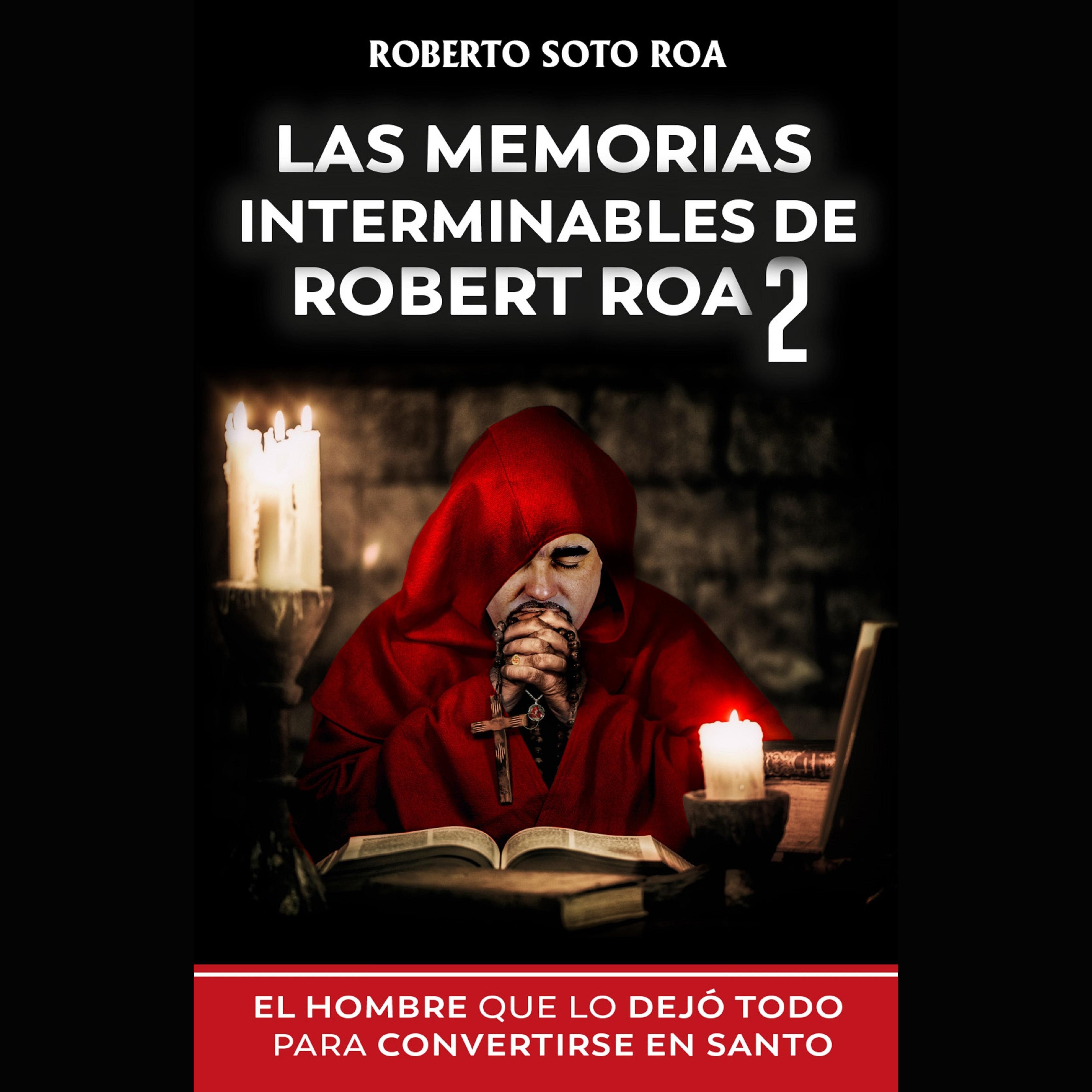 Las Memorias Interminables de Robert Roa 2