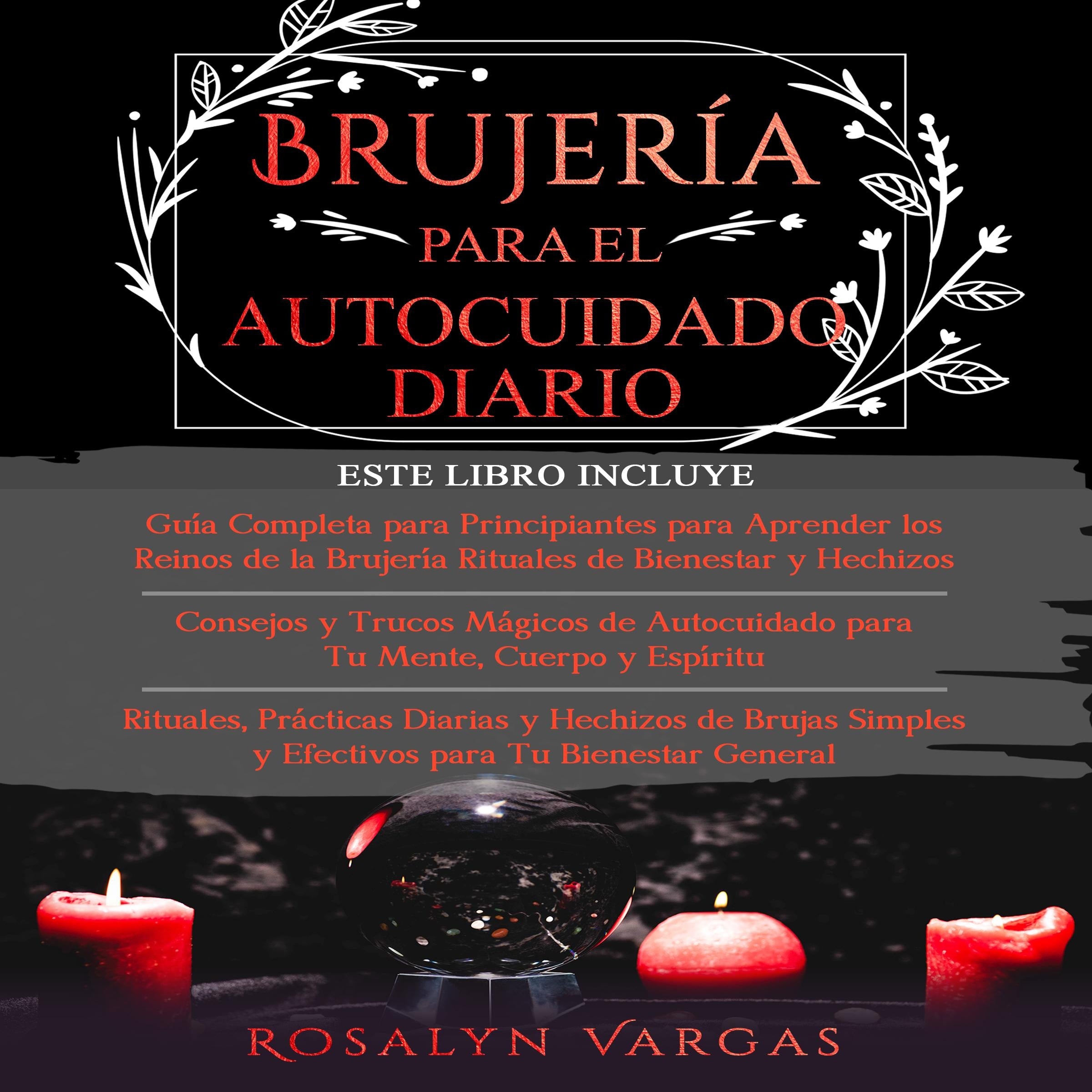 BRUJERIA PARA EL AUTOCUIDADO DIARIO