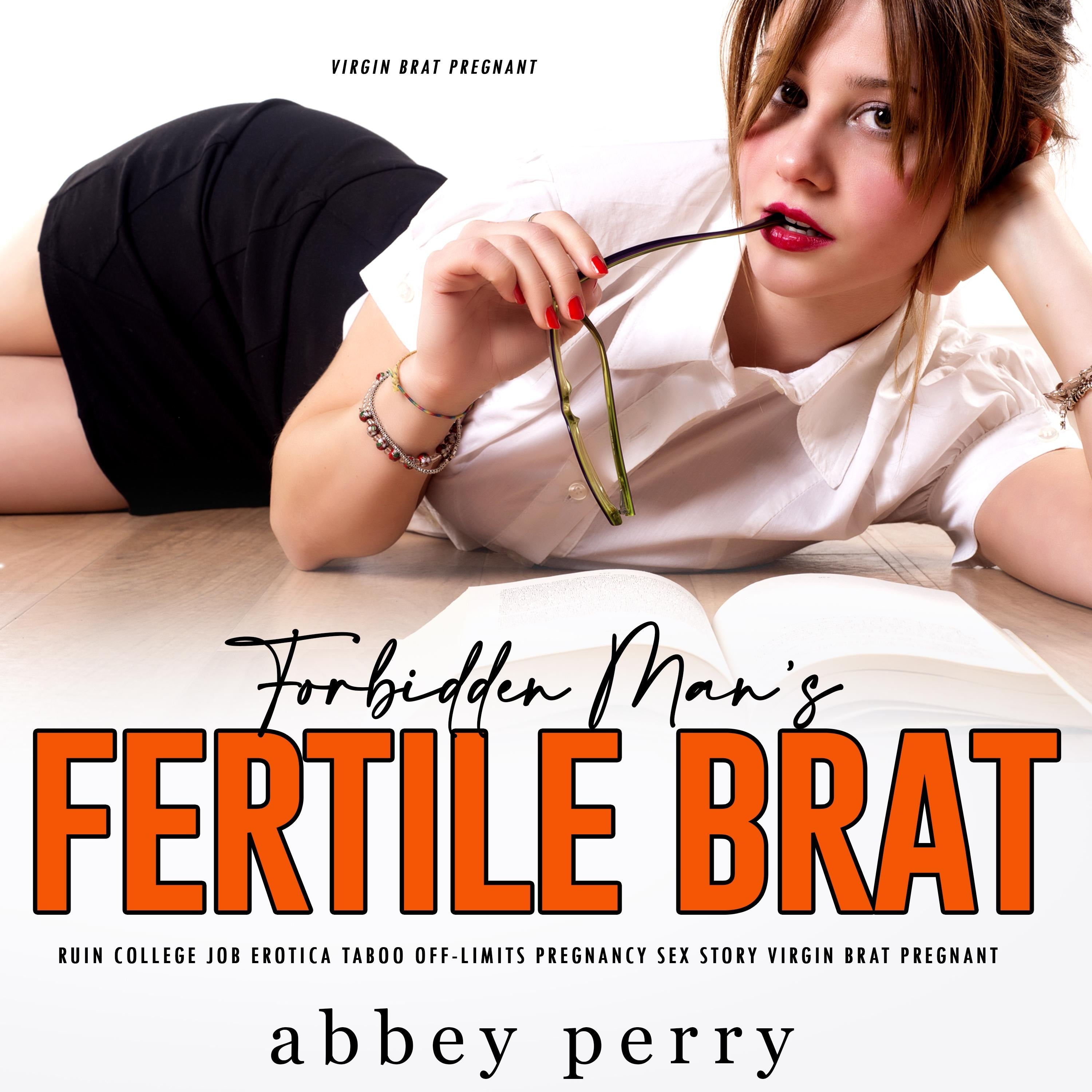 Forbidden Man's Fertile Brat Ruin College Job Erotica