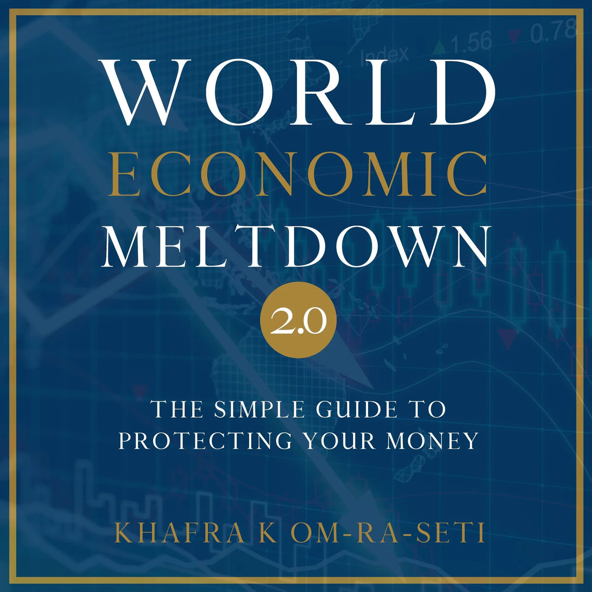 World Economic Meltdown 2.0