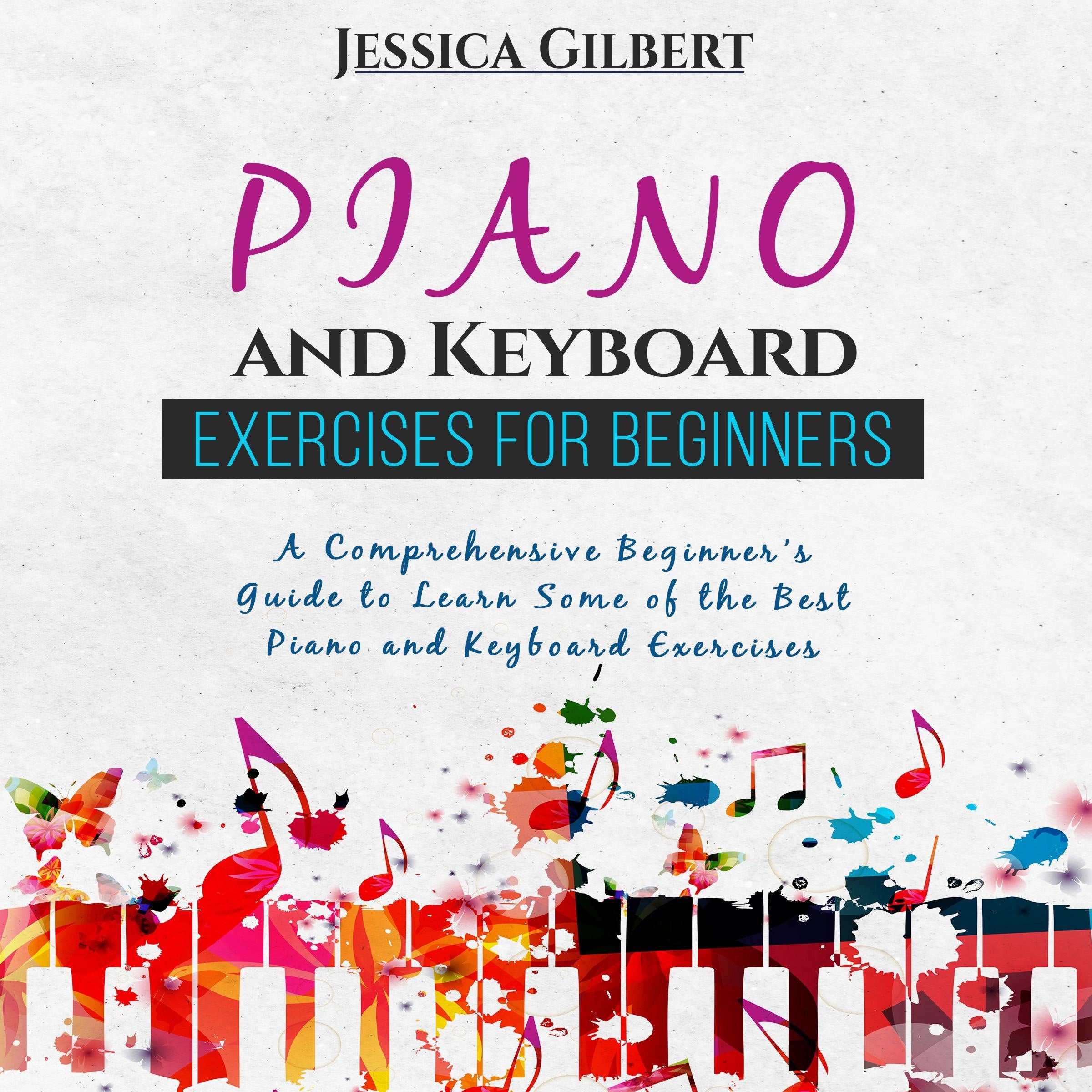 PIANO &  Keyboard Exercises for Beginners