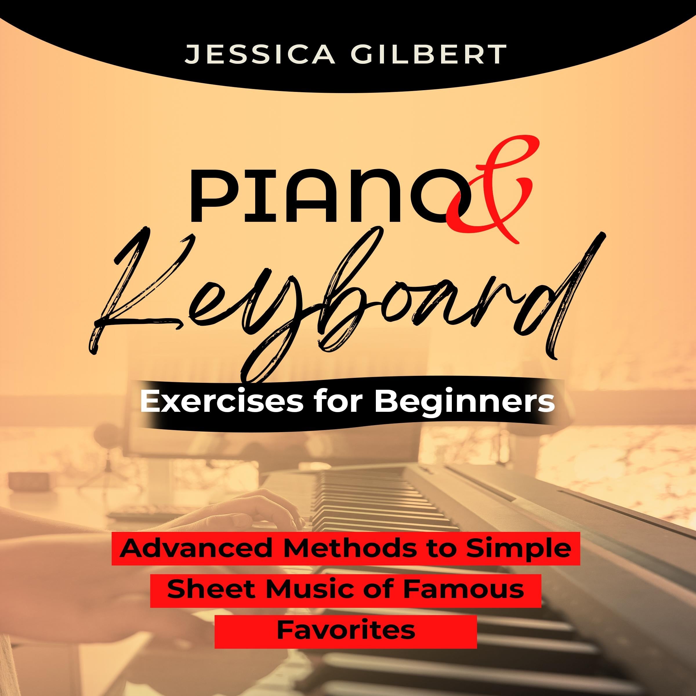 PIANO &  Keyboard Exercises for Beginners