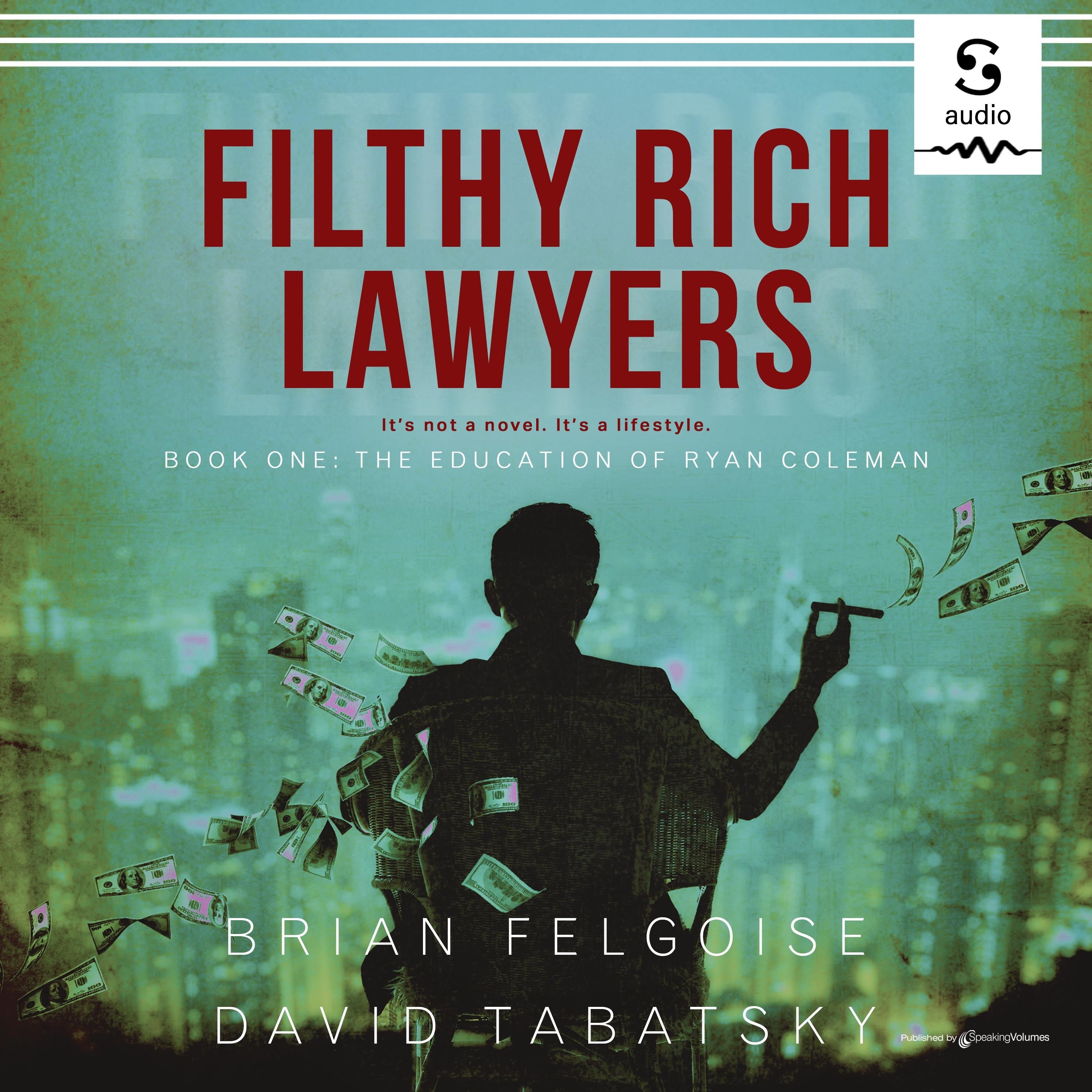 Filthy Rich Lawyers: The Education of Ryan Coleman