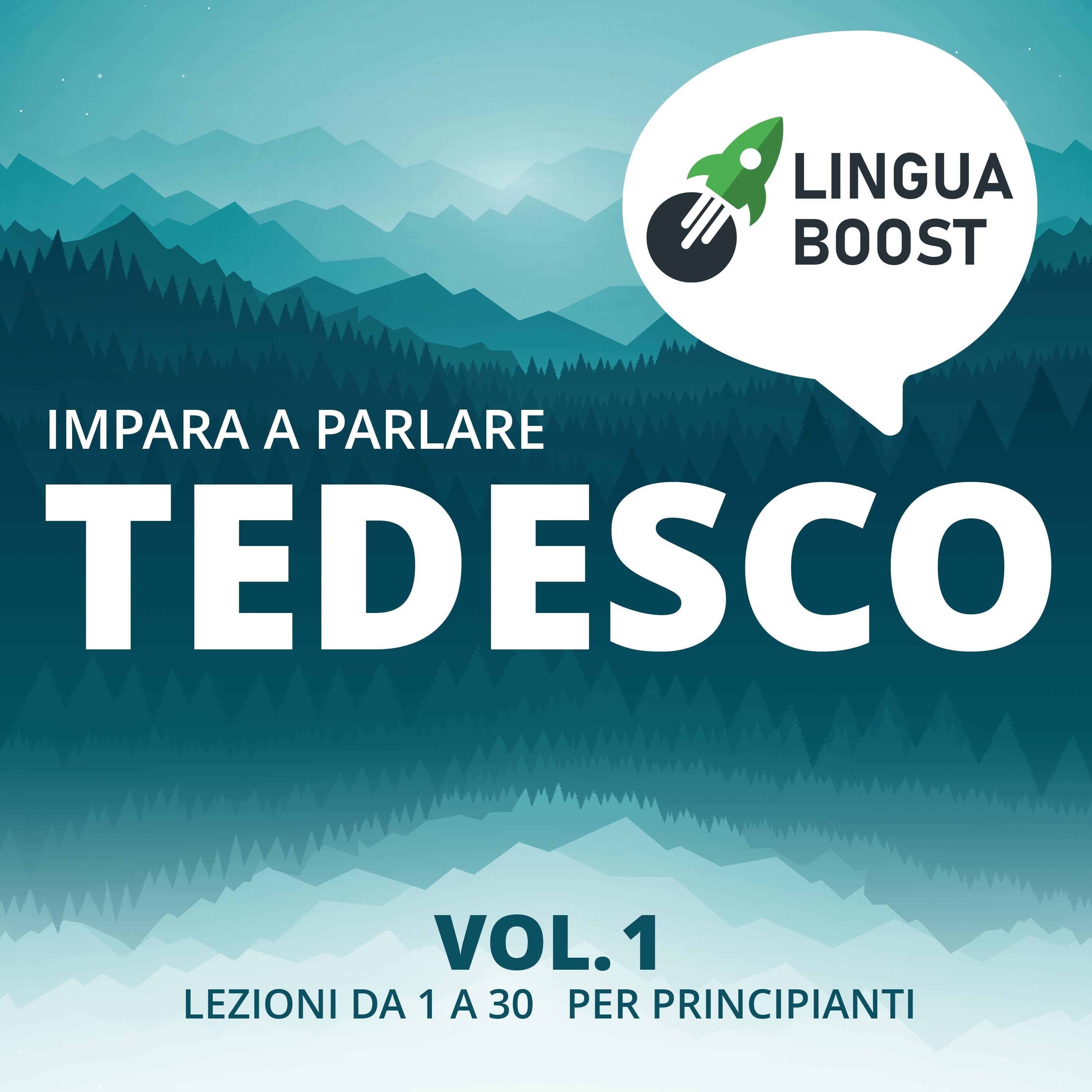 Impara a parlare tedesco vol. 1