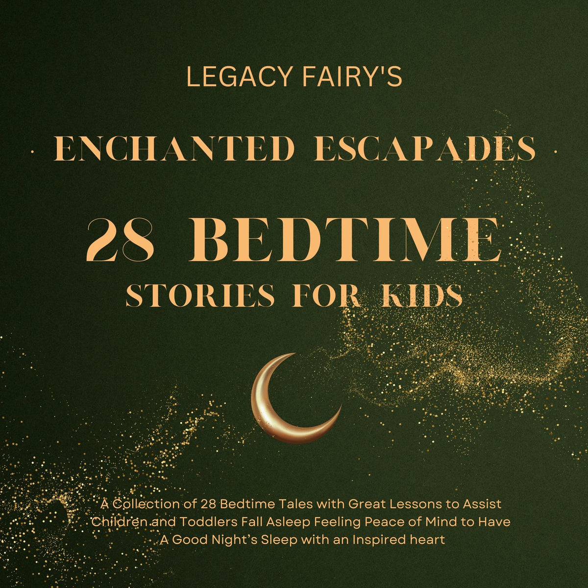 Enchanted Escapades: 28 Bedtime Stories For Children