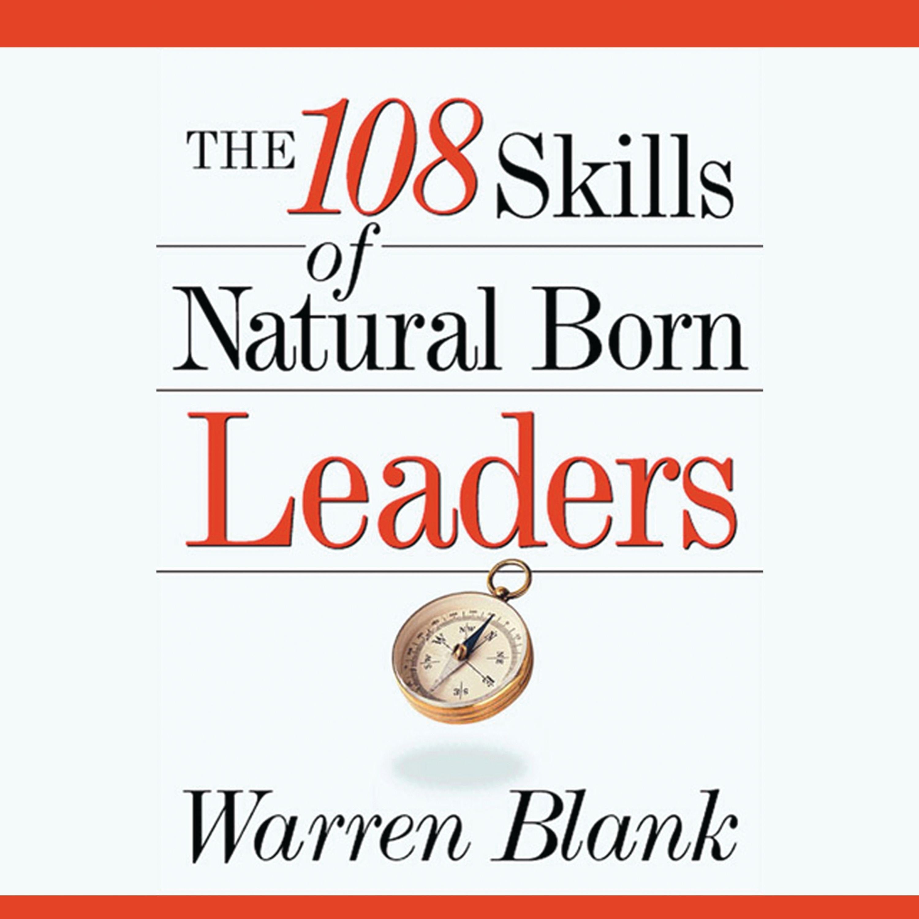 The 108 Skills of Natural Born Leaders