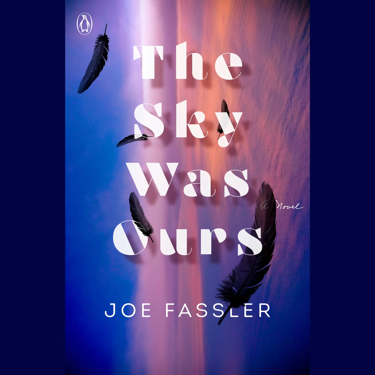 The Sky Was Ours