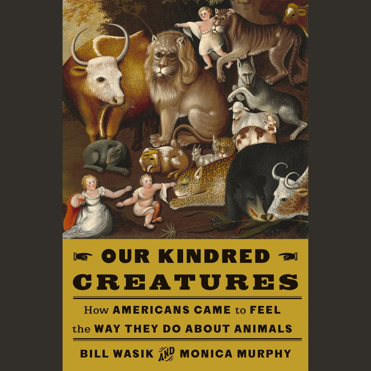 Our Kindred Creatures