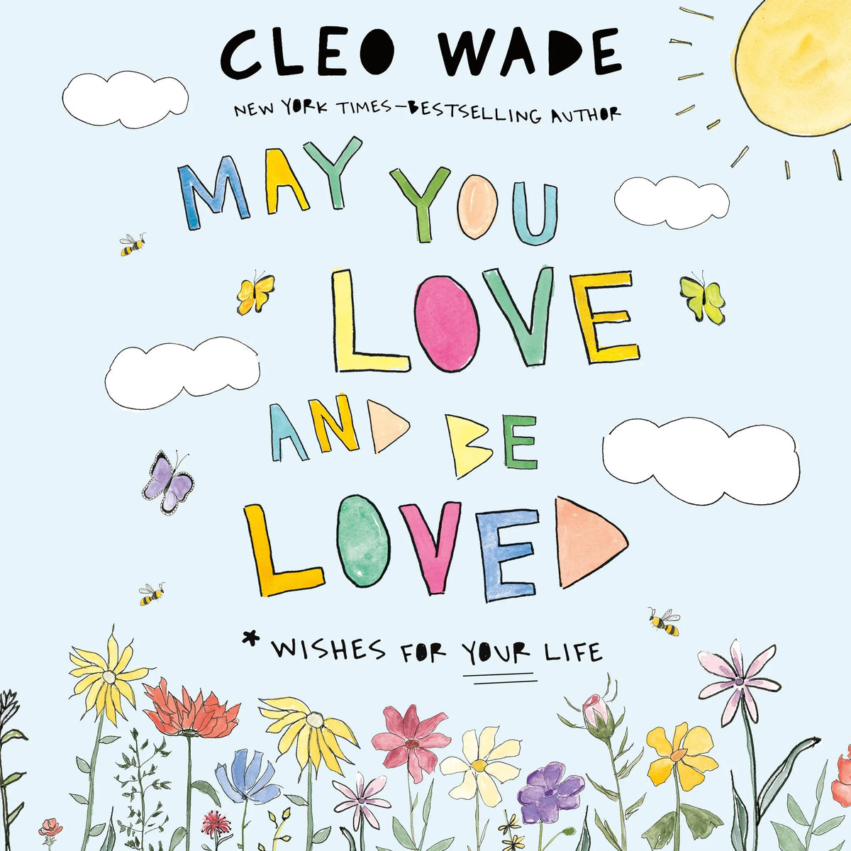 May You Love and Be Loved