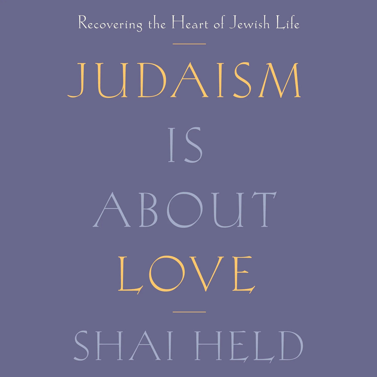 Judaism Is About Love