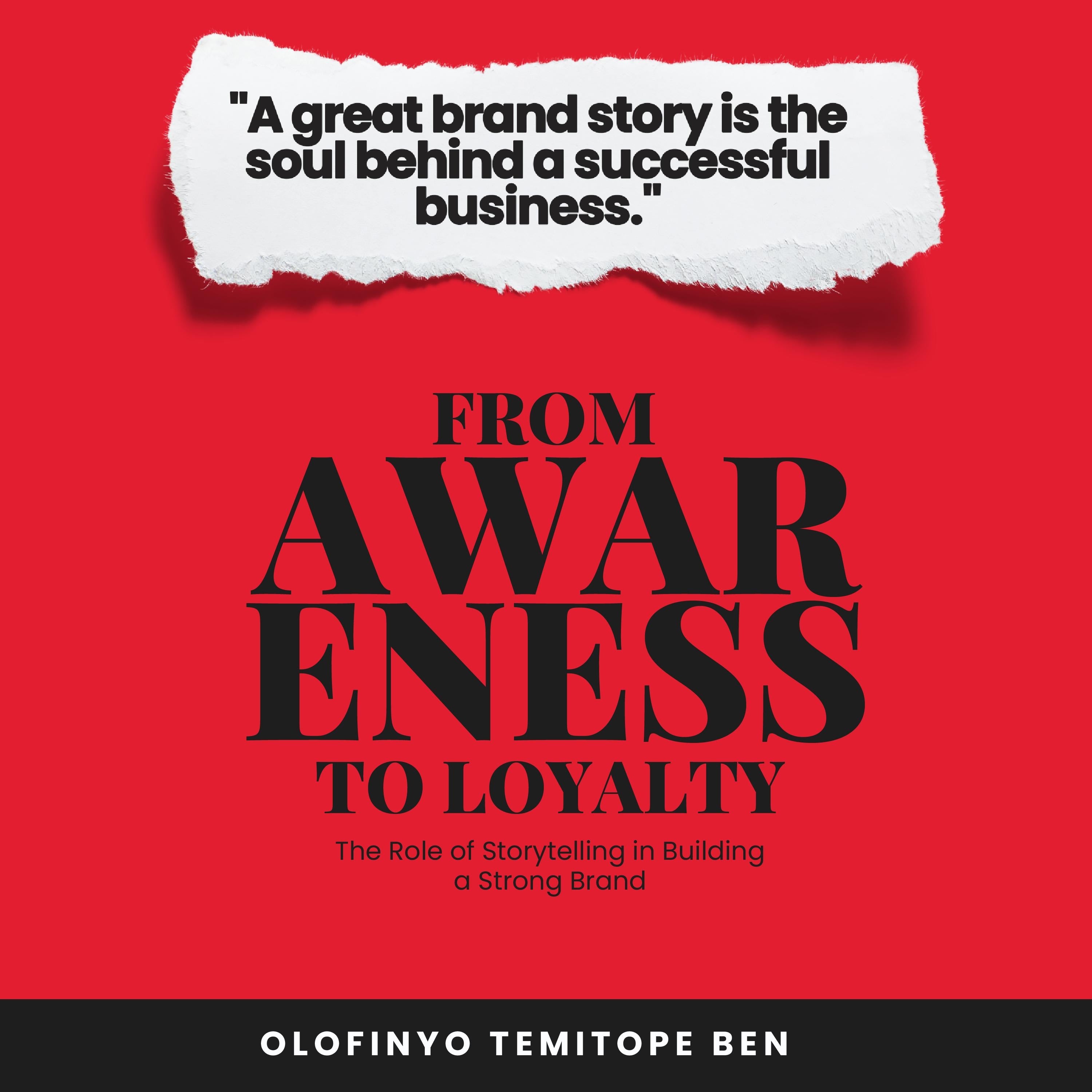 From Awareness To Loyalty