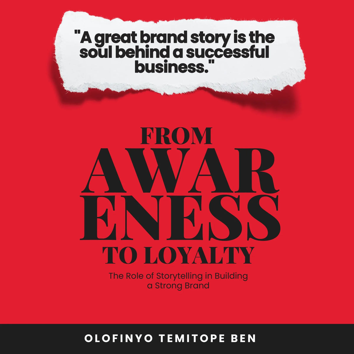 From Awareness To Loyalty
