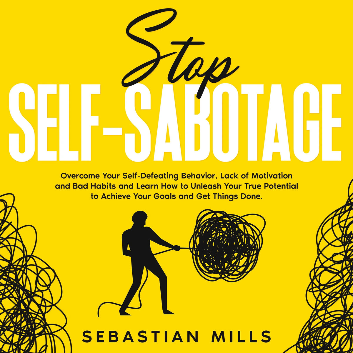 Stop Self-Sabotage
