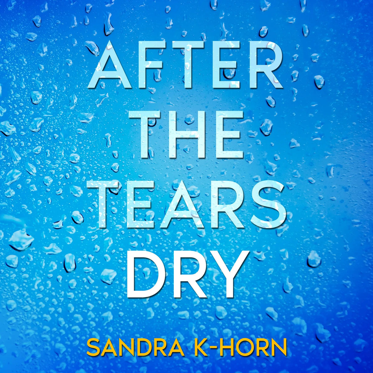 After The Tears Dry
