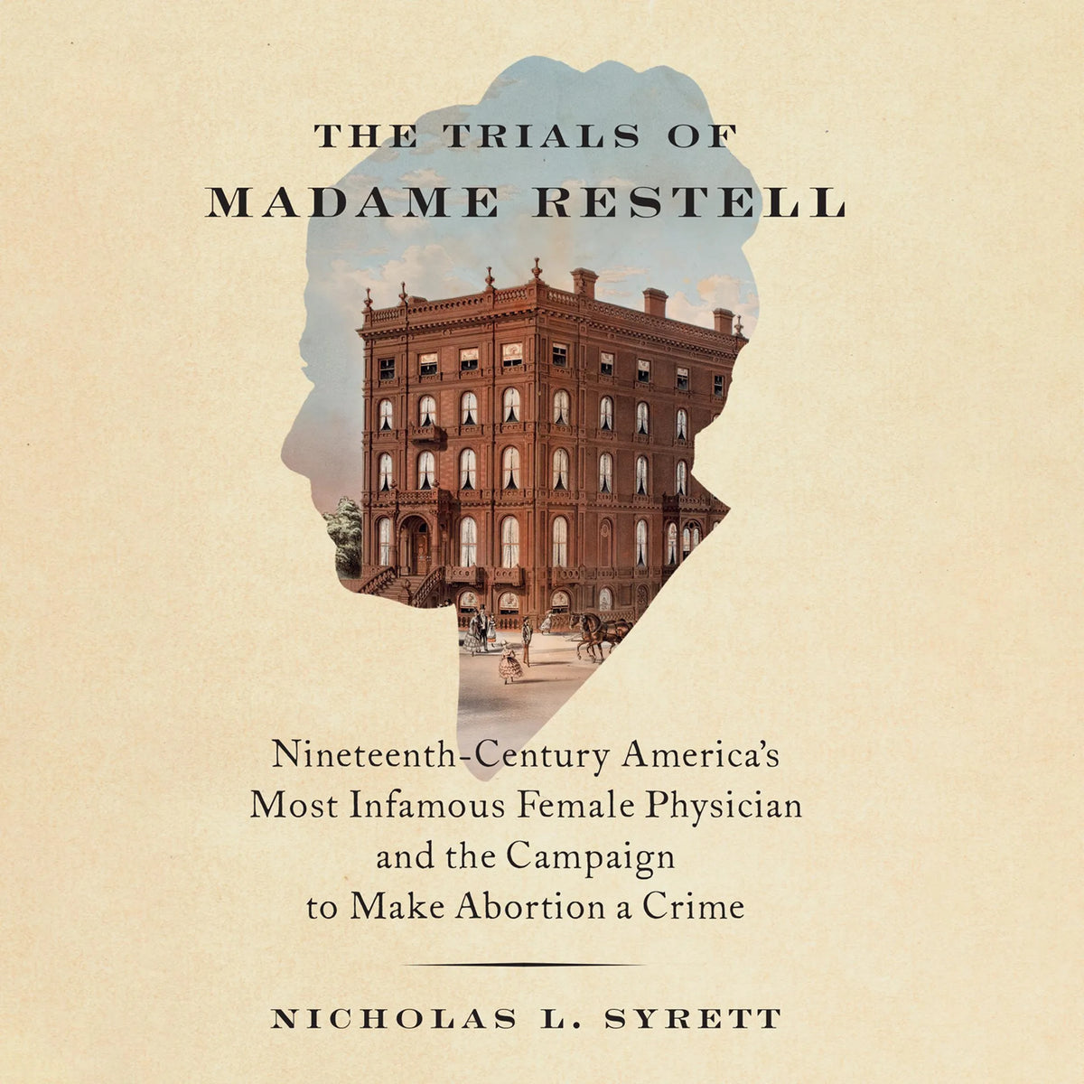 The Trials of Madame Restell
