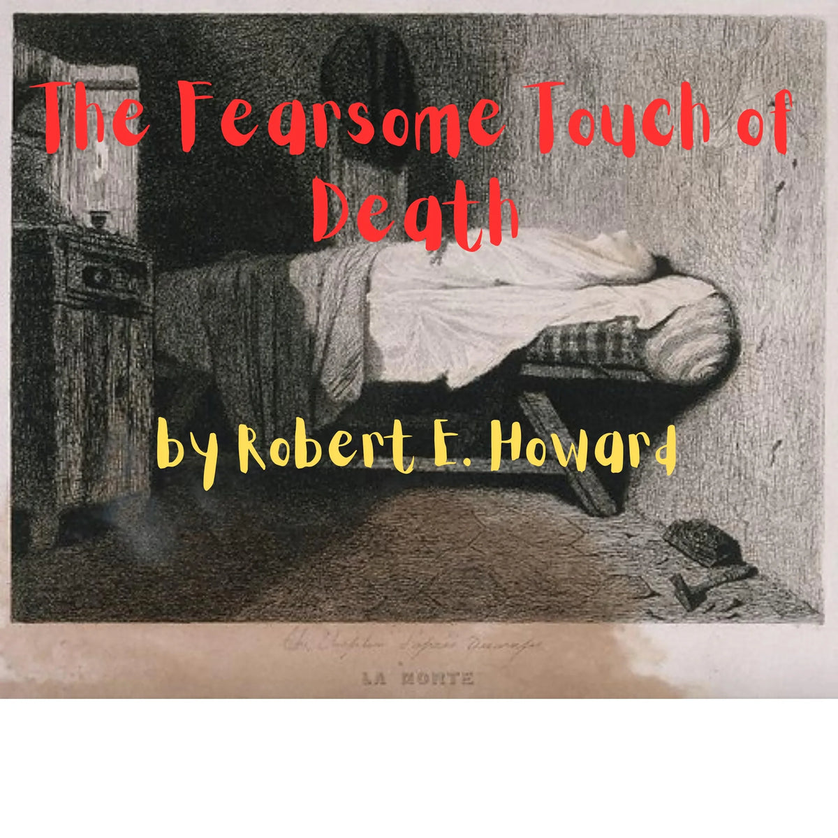 The Fearsome Touch of Death