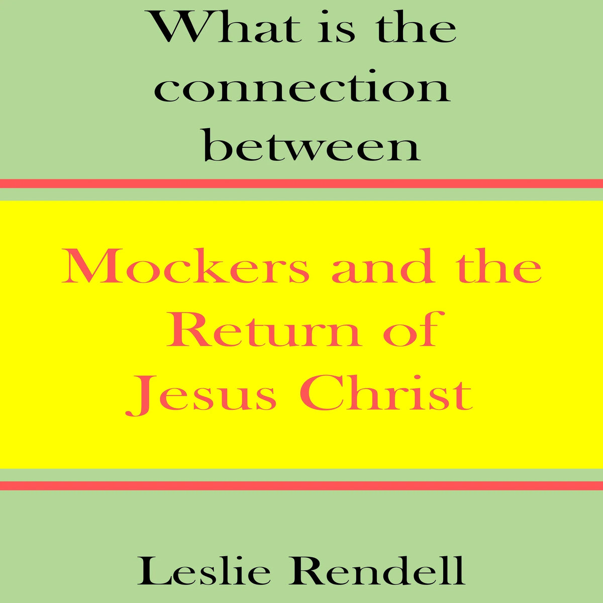 Mockers and the Return of Jesus Christ