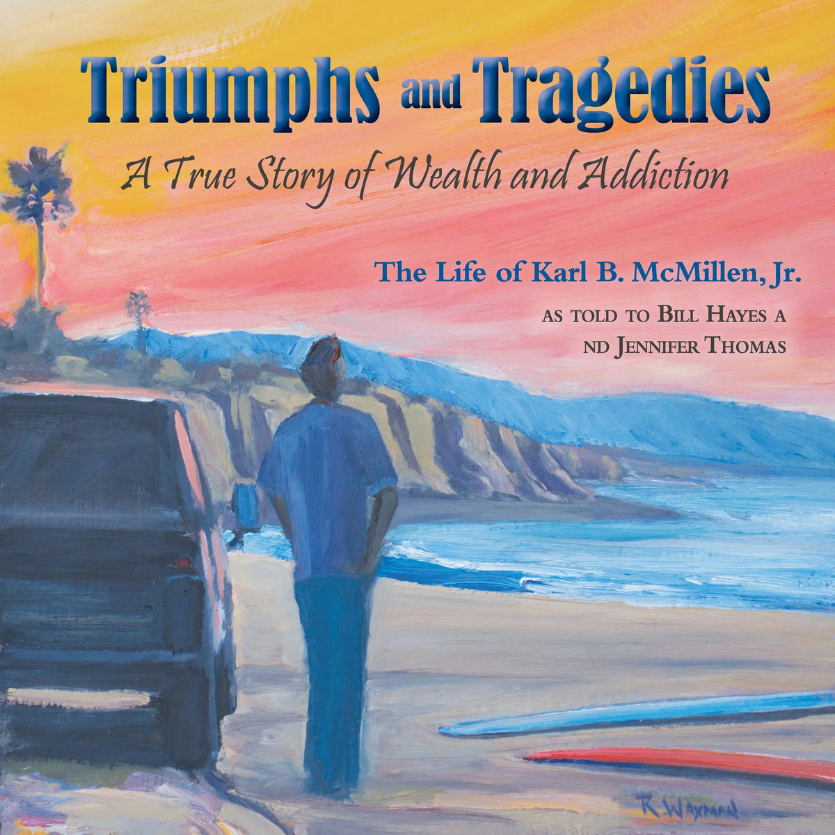 Triumphs and Tragedies