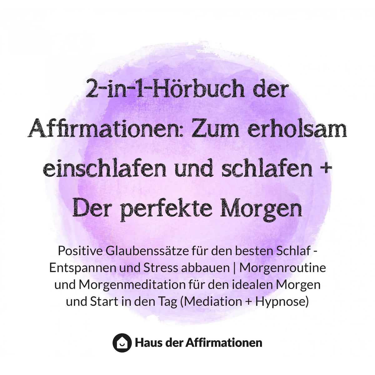 2-in-1-Hörbuch der Affirmationen: Zum erholsam einschlafen und schlafen + Der perfekte Morgen