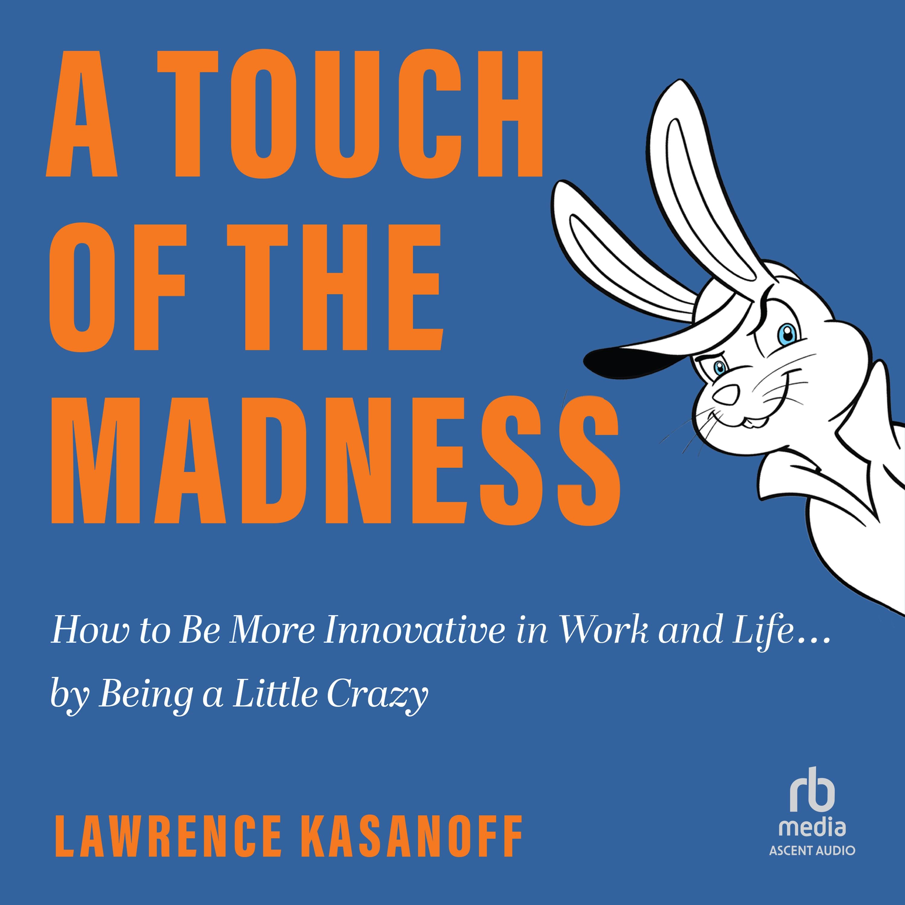 A Touch of the Madness
