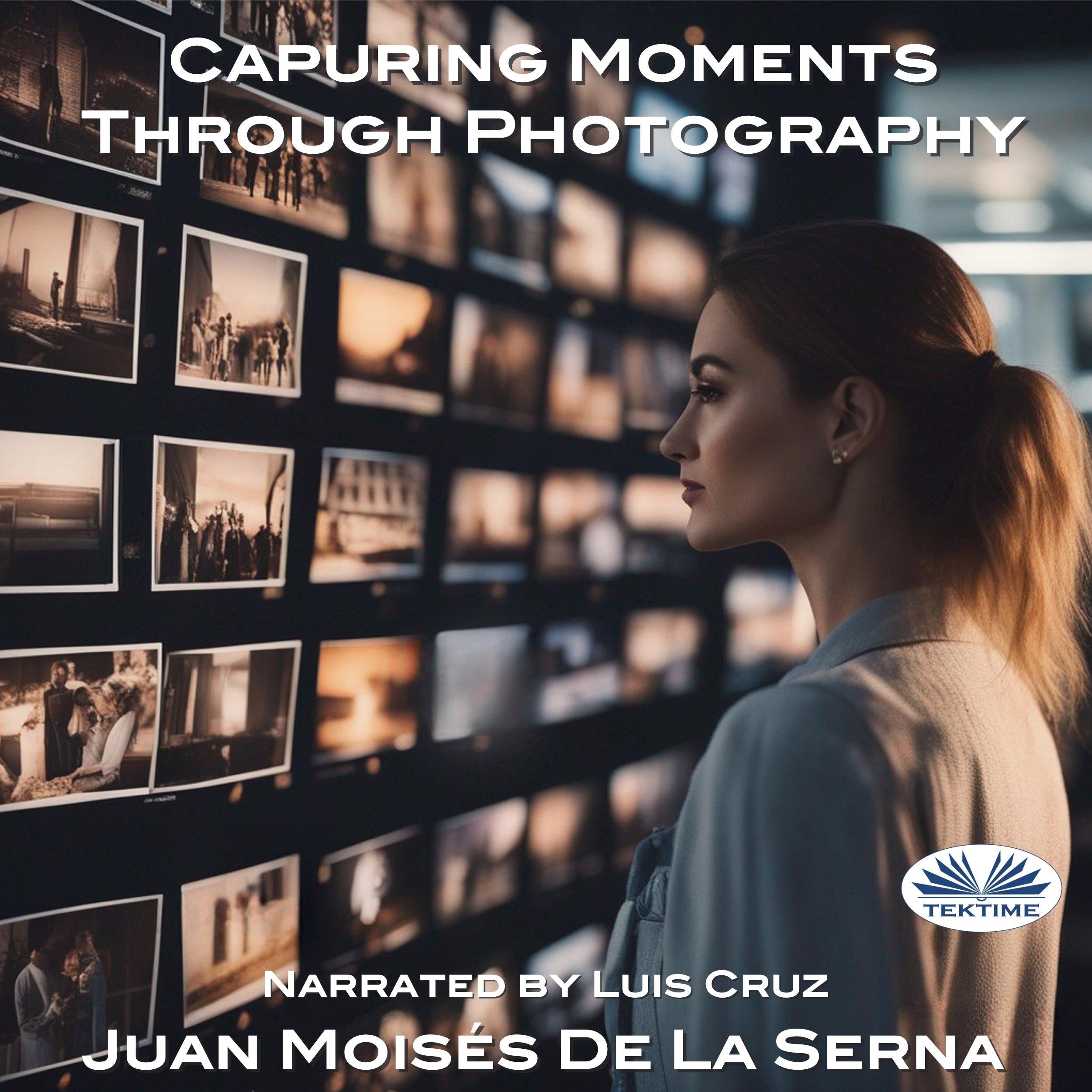 Capuring Moments Through Photography