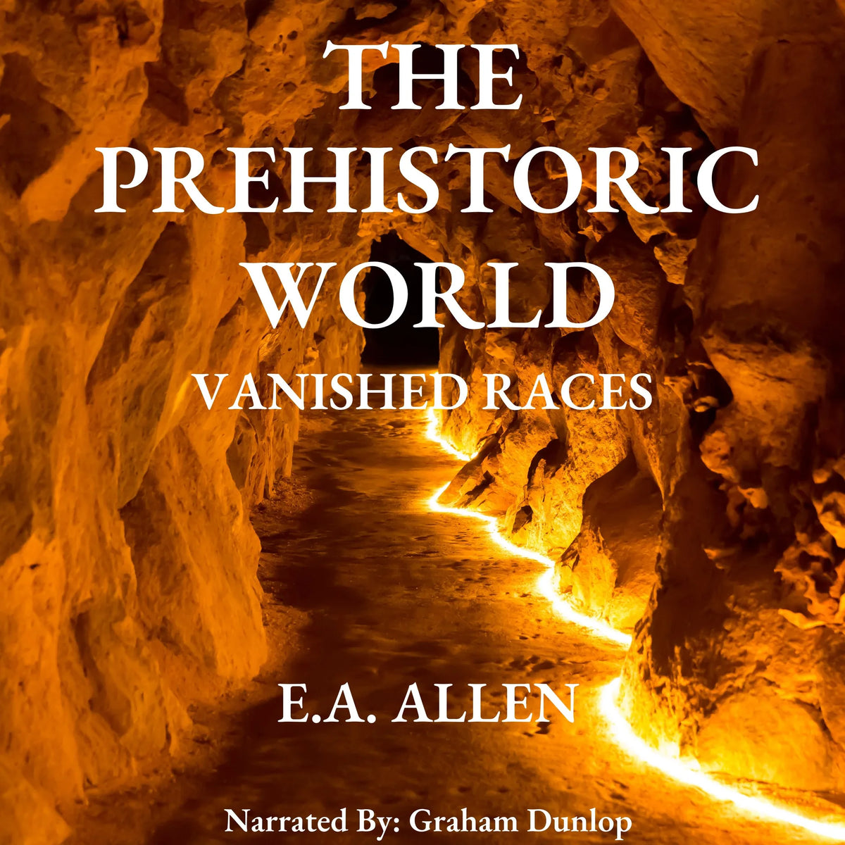The Prehistoric World -  Vanished Races