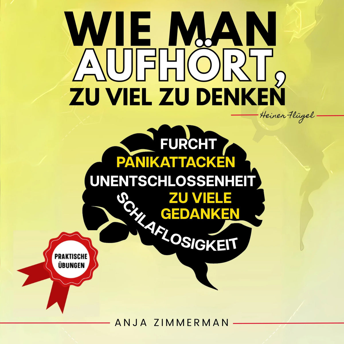 Wie man aufhört, zu viel zu denken