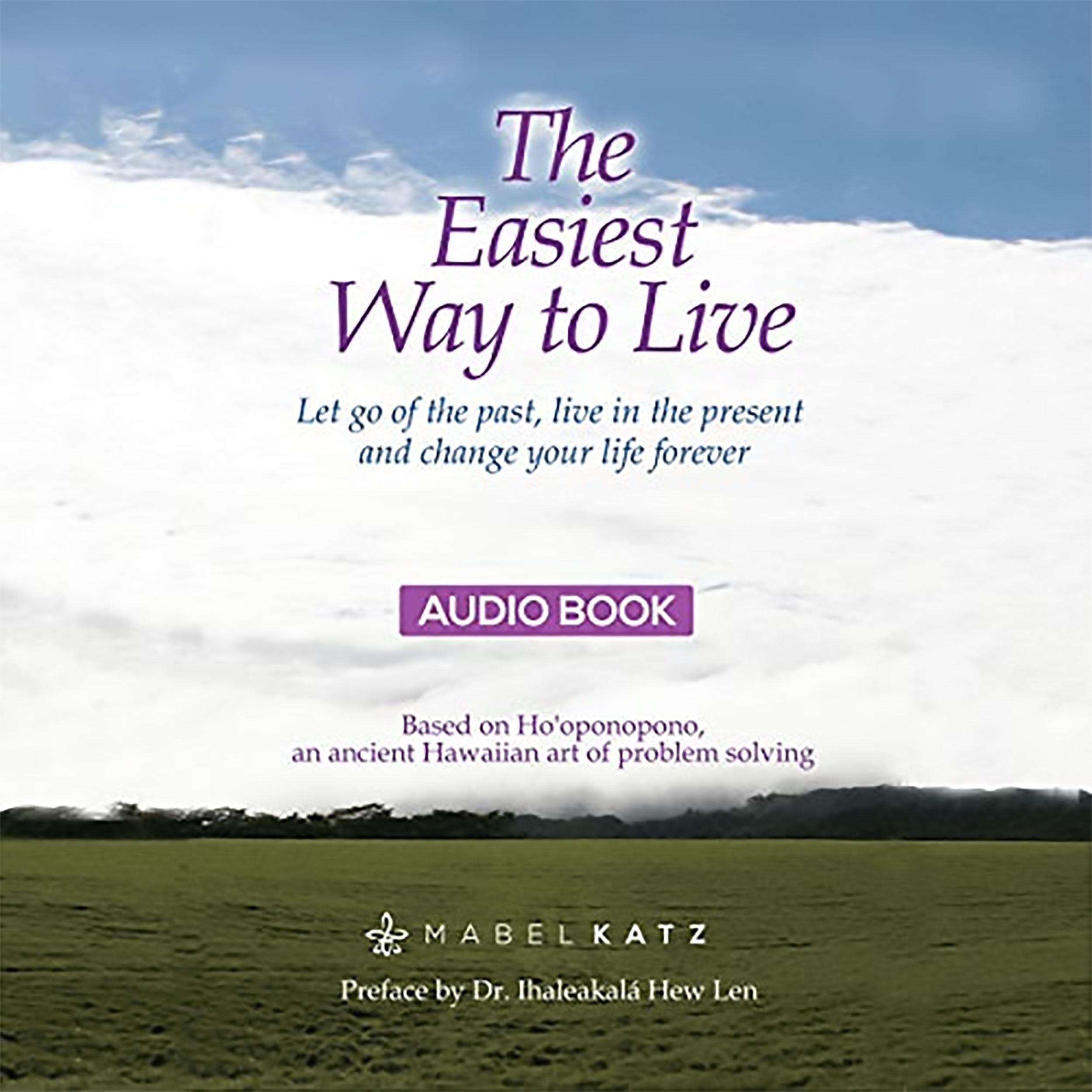 The Easiest Way to Live