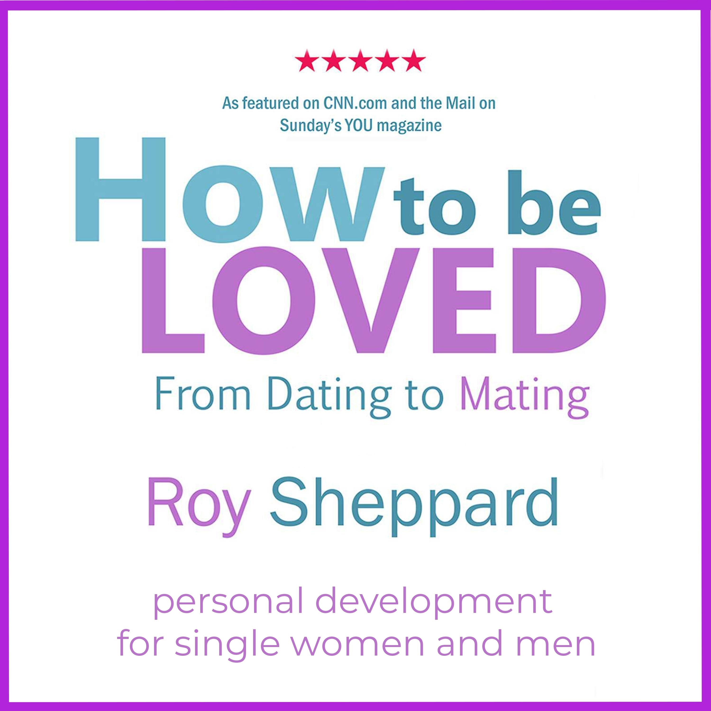 How to be LOVED