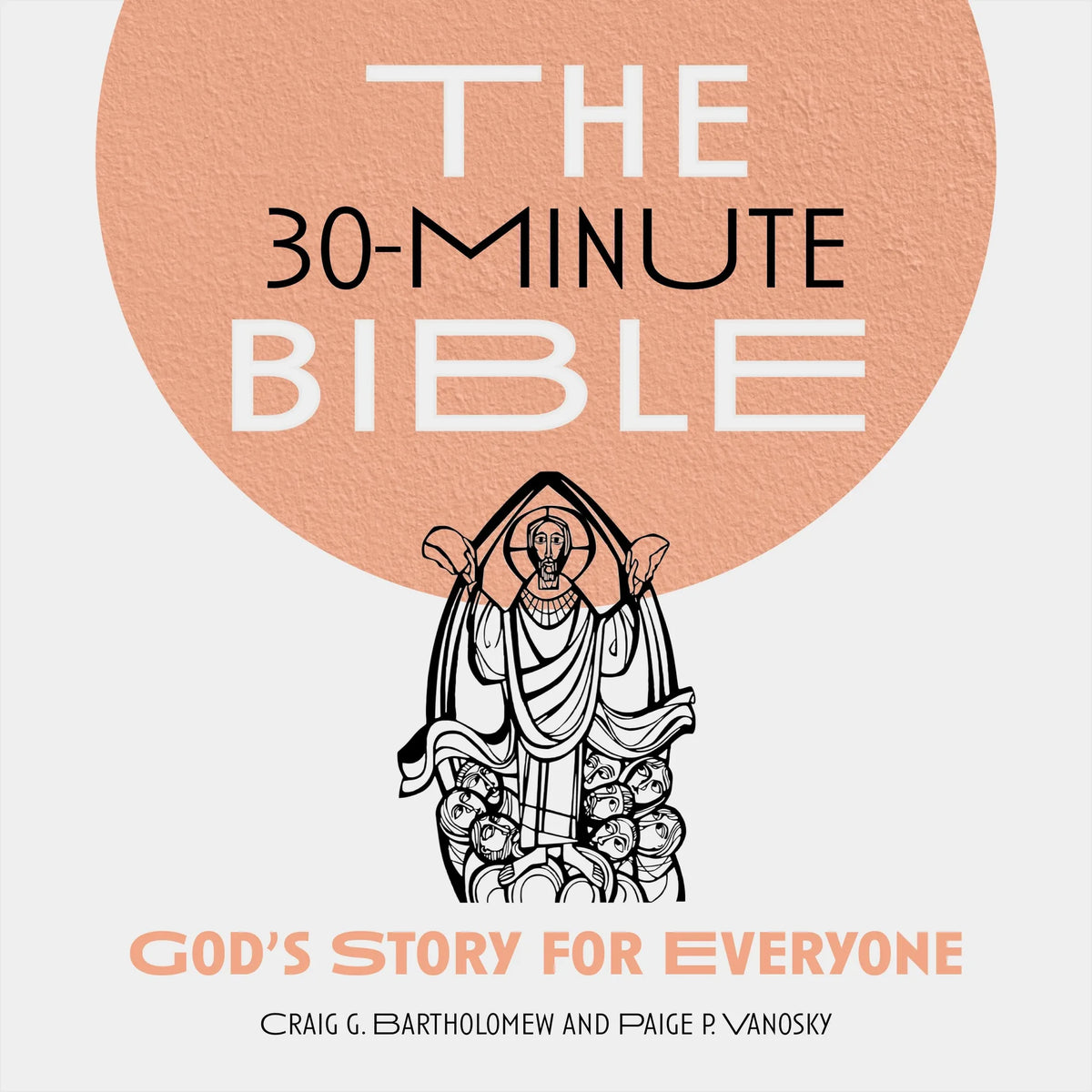 The 30-Minute Bible:
