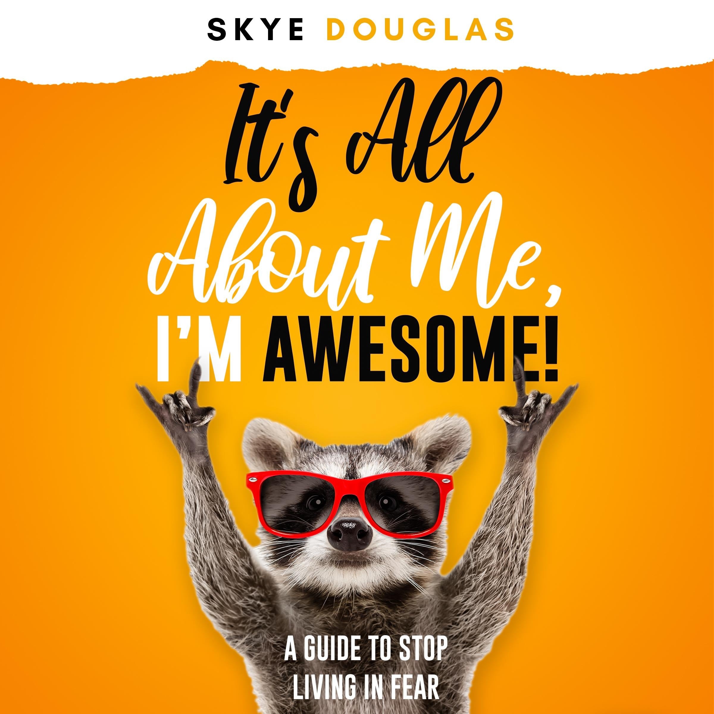 It's All About Me, I'm Awesome!