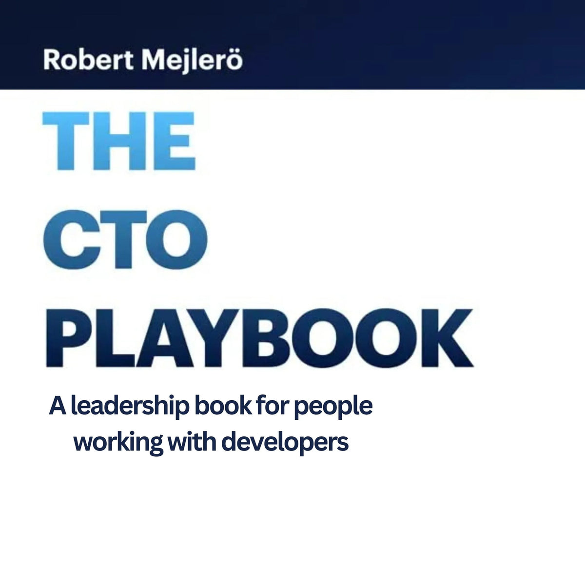 The CTO Playbook
