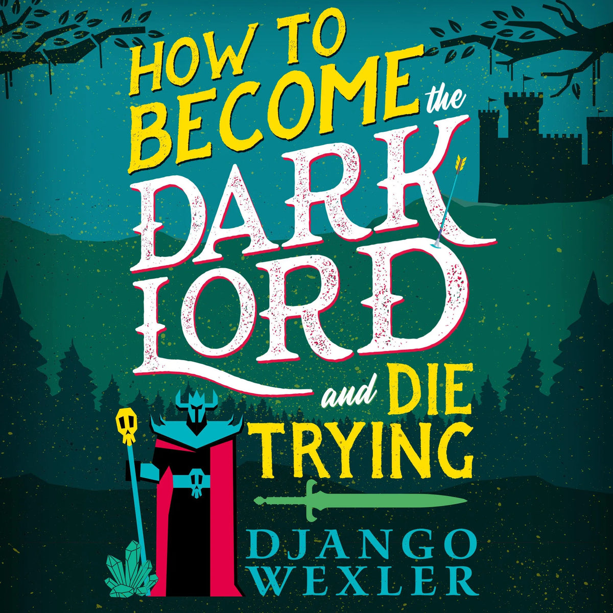 How to Become the Dark Lord and Die Trying