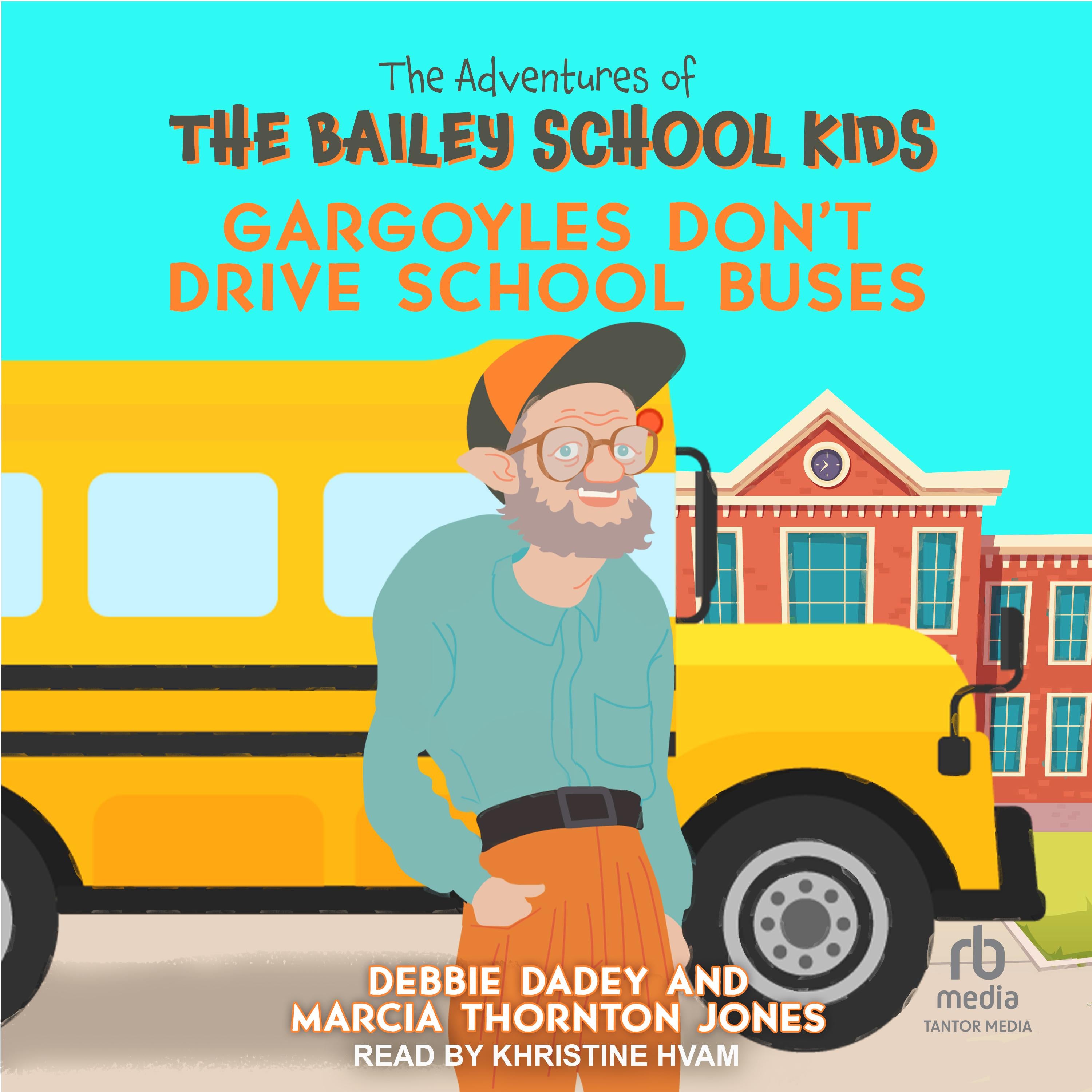 Gargoyles Don't Drive School Buses