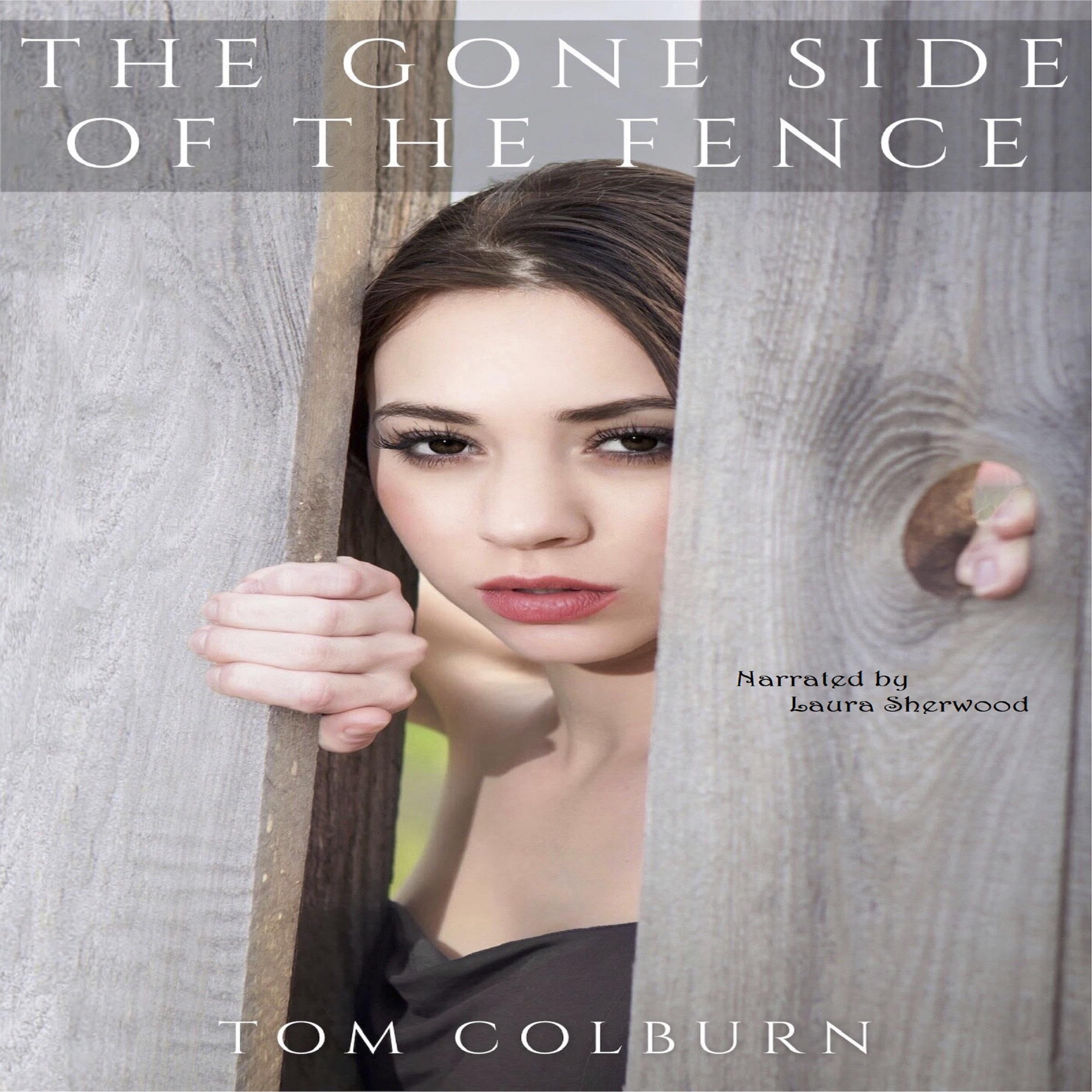 The Gone Side of the Fence